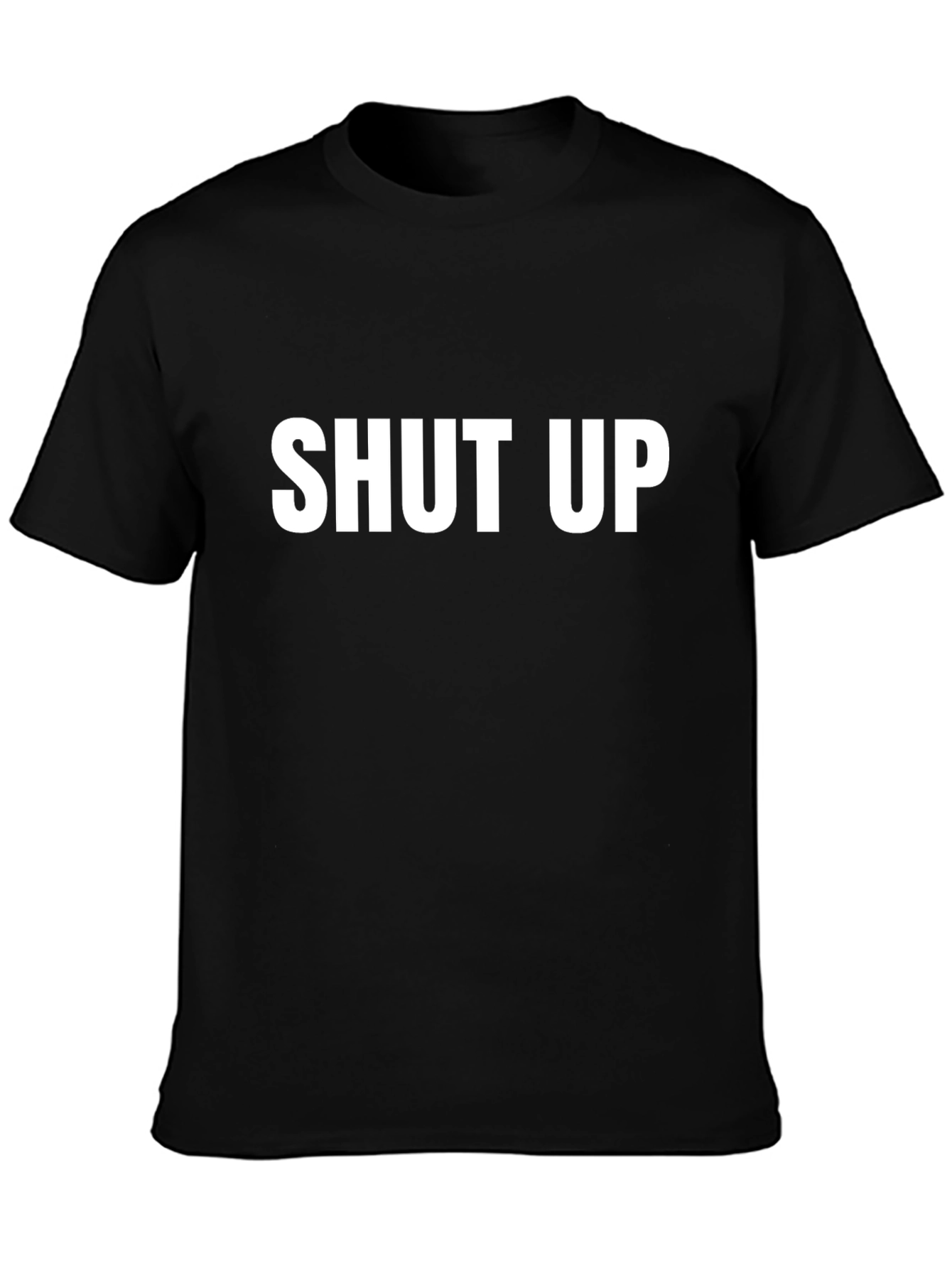 Shut Up Graphic Tee - Bold Statement T-Shirt