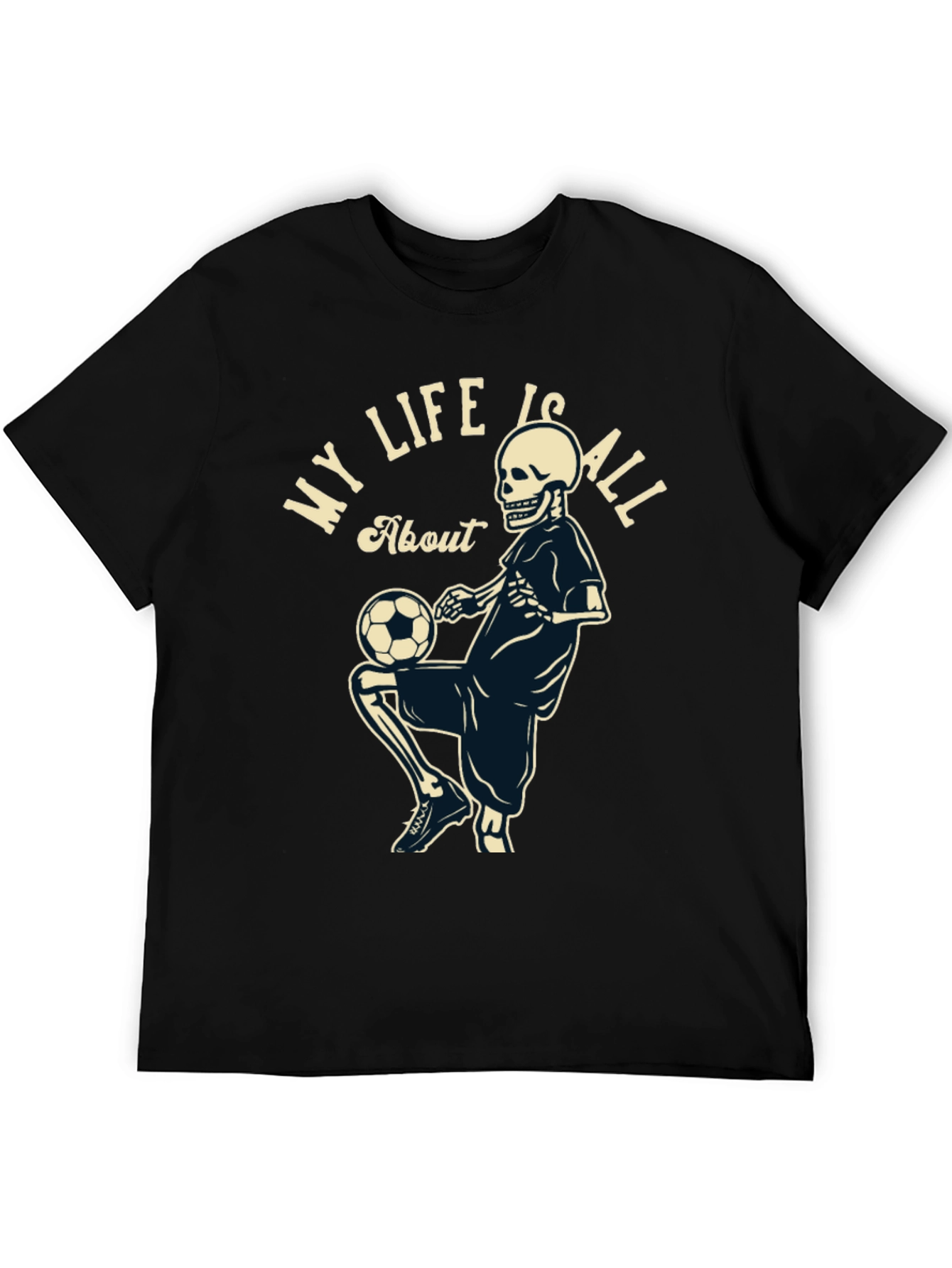 My Life Is All About Soccer T-Shirt