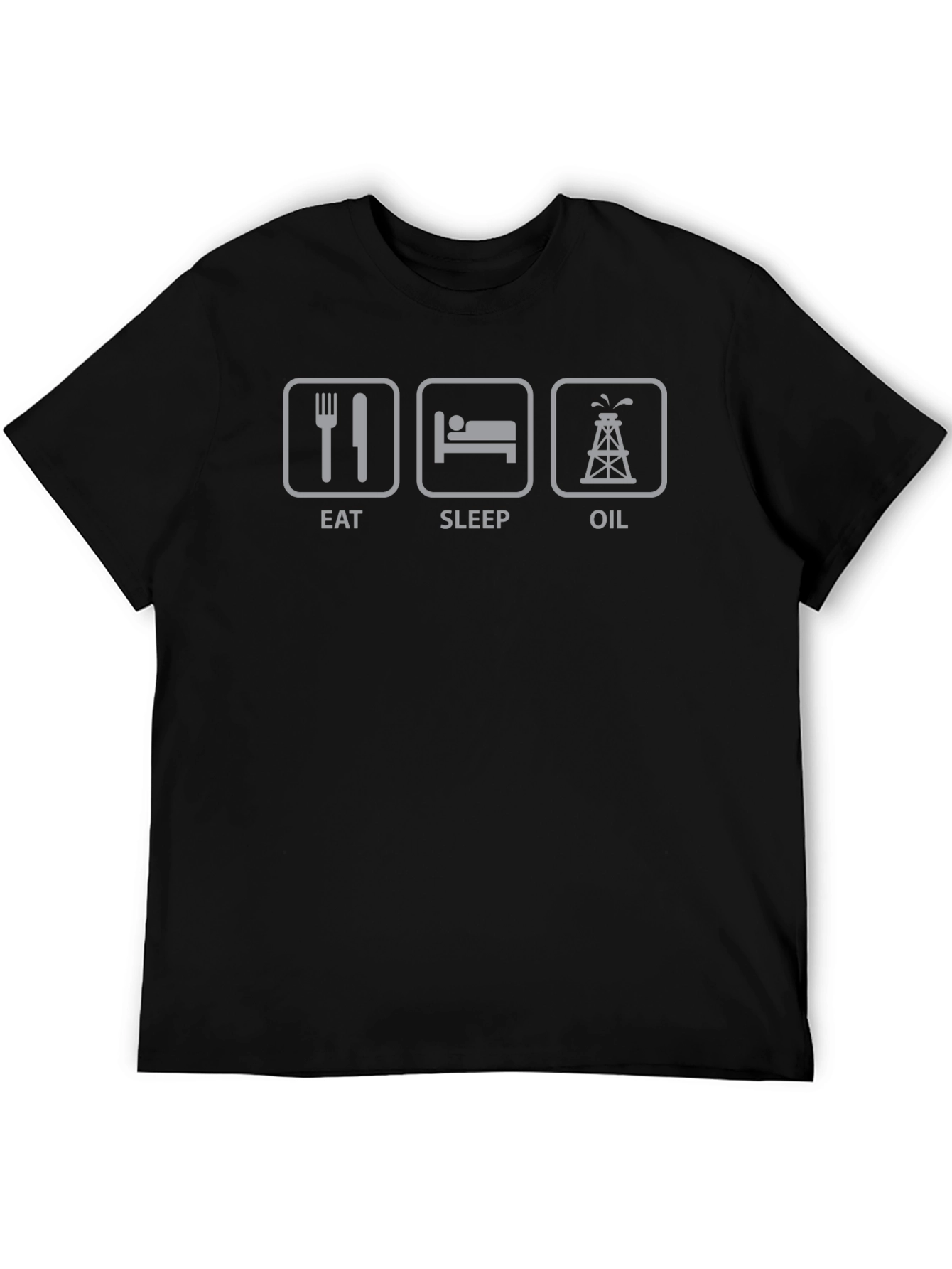 Eat Sleep Oil T-Shirt - Funny Worker Gift