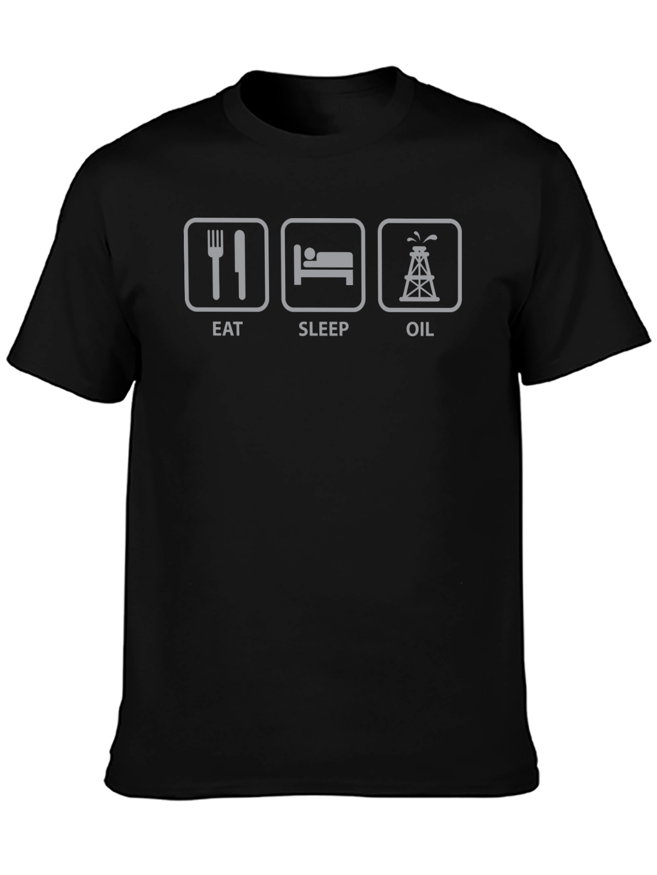 Eat Sleep Oil T-Shirt - Funny Worker Gift