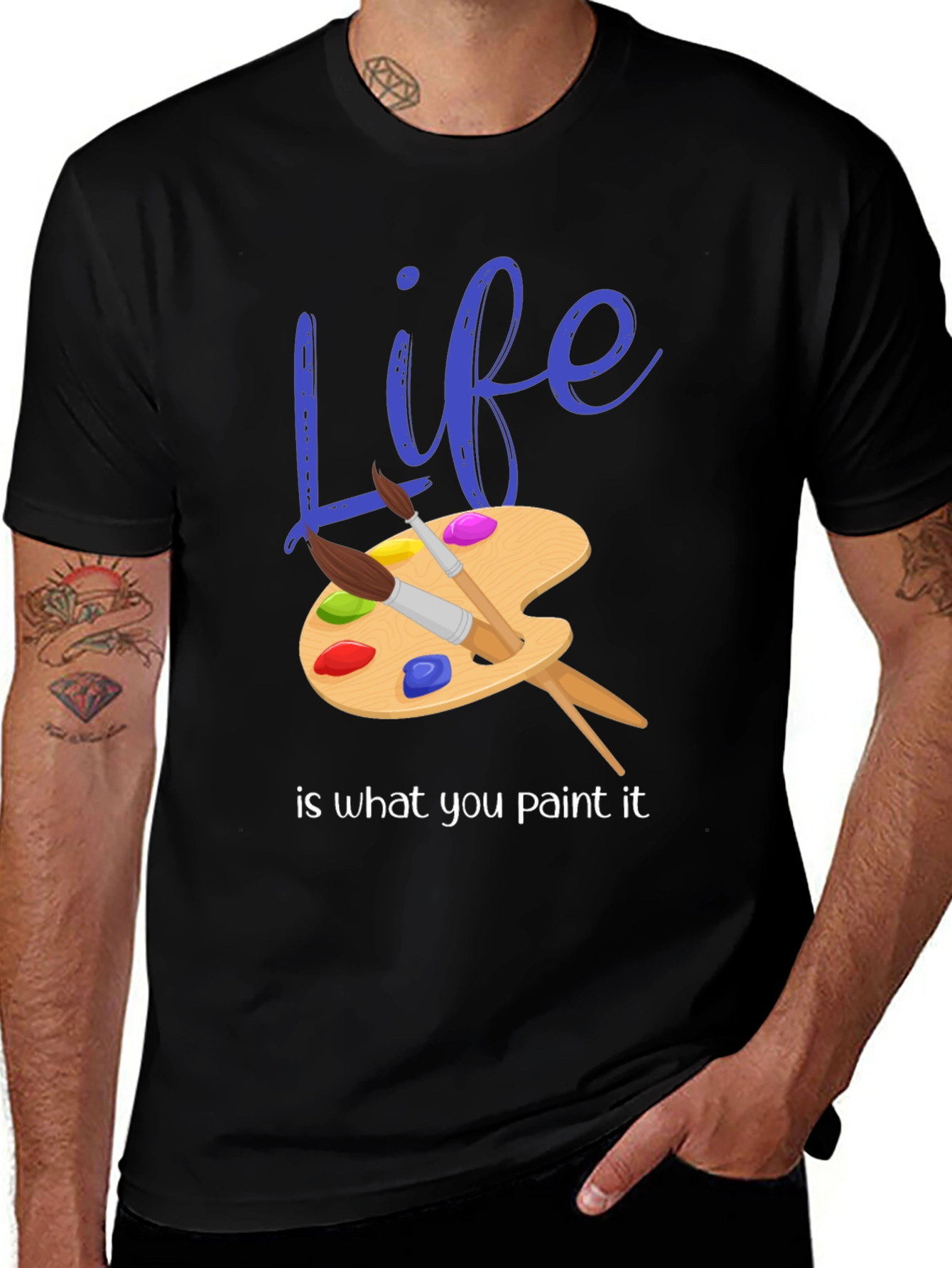 Life is What You Paint It - Graphic T-Shirt