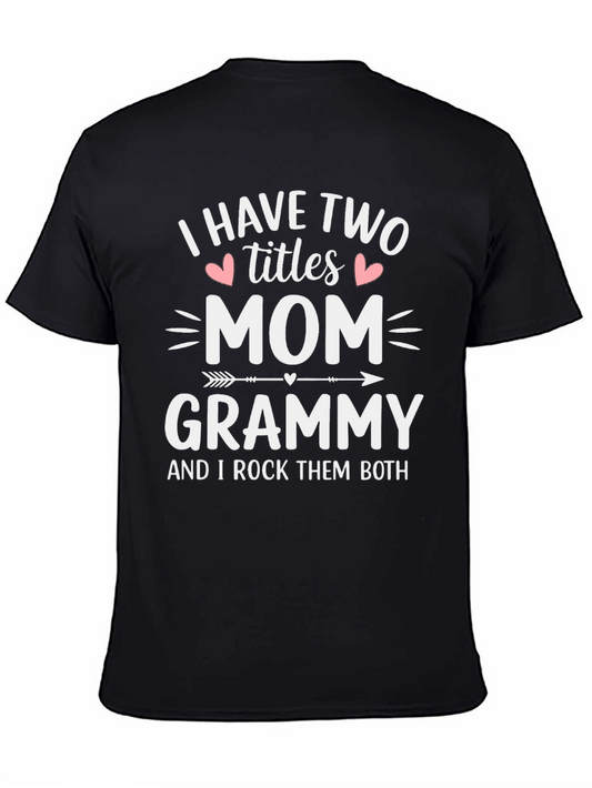Mom & Grammy T-Shirt: I Rock Them Both!