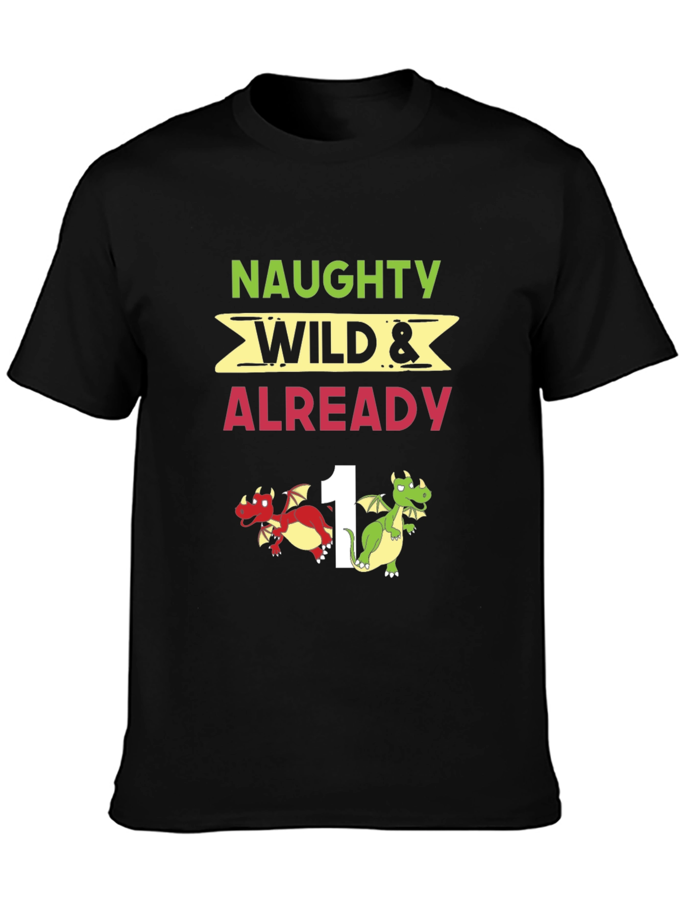 Naughty Wild & Already 1 Birthday Shirt