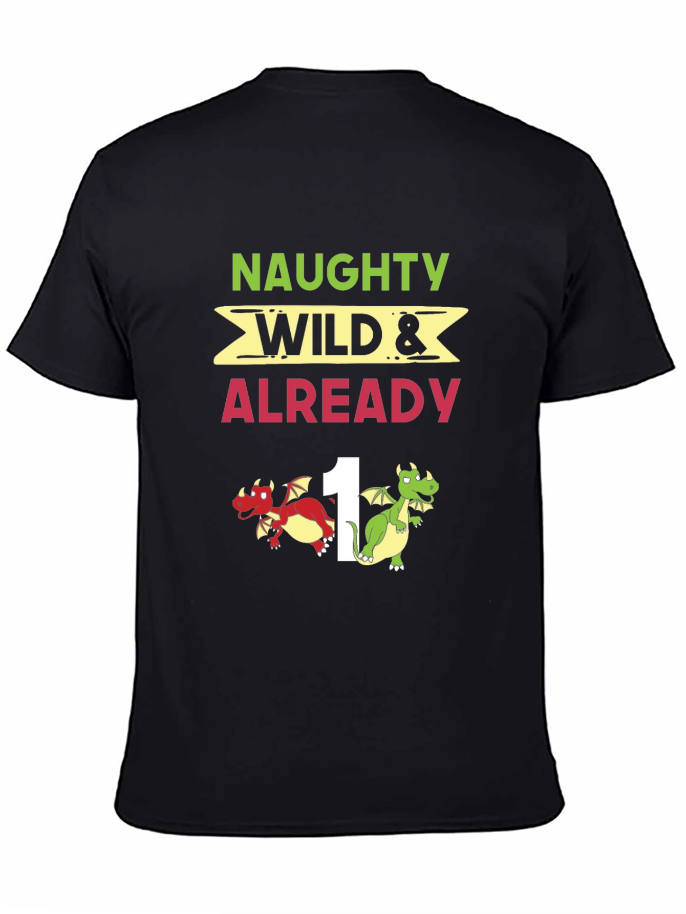 Naughty Wild & Already 1 Birthday Shirt