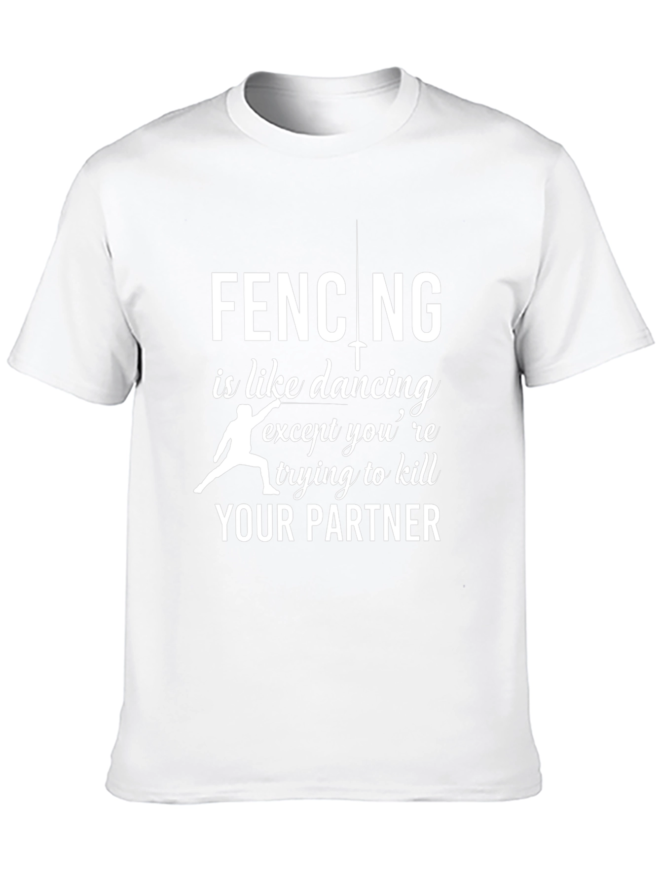 Fencing is Like Dancing T-Shirt