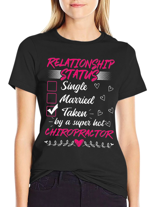 Taken by a Chiropractor Graphic T-Shirt