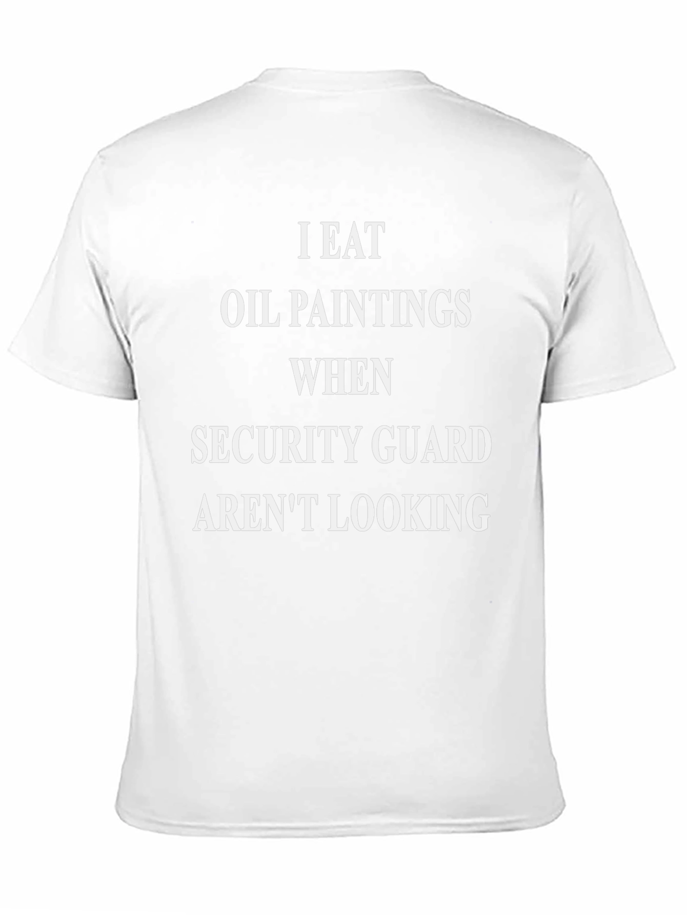 I Eat Oil Paintings Funny Graphic T-Shirt