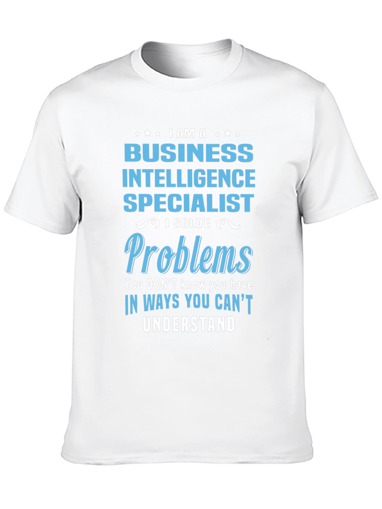 Business Intelligence Specialist T-Shirt