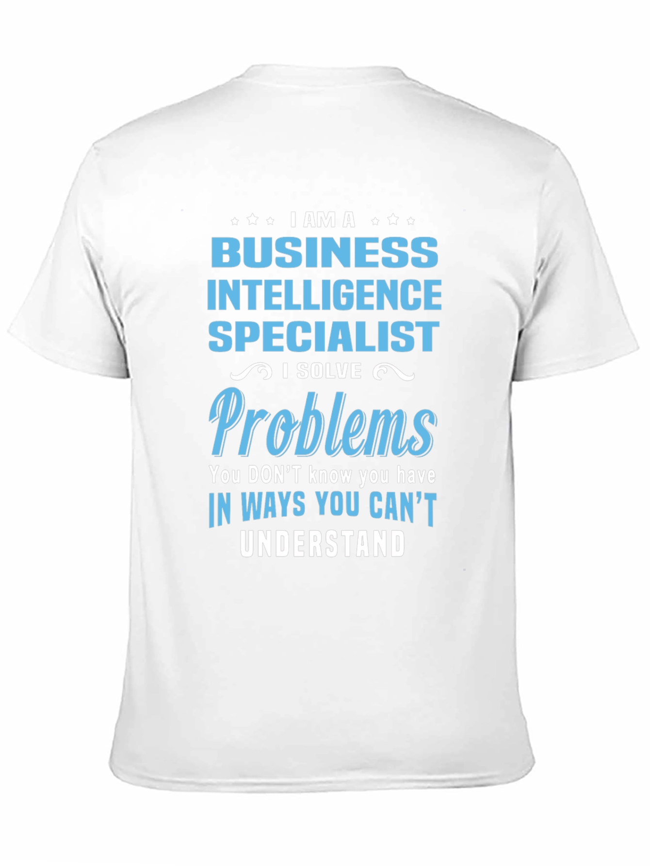 Business Intelligence Specialist T-Shirt