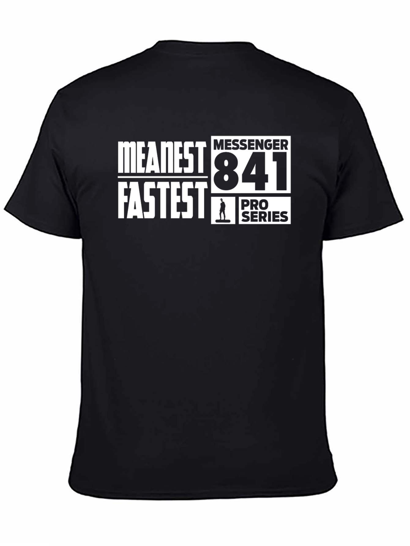 Meanest Fastest Messenger 841 Pro Series T-Shirt