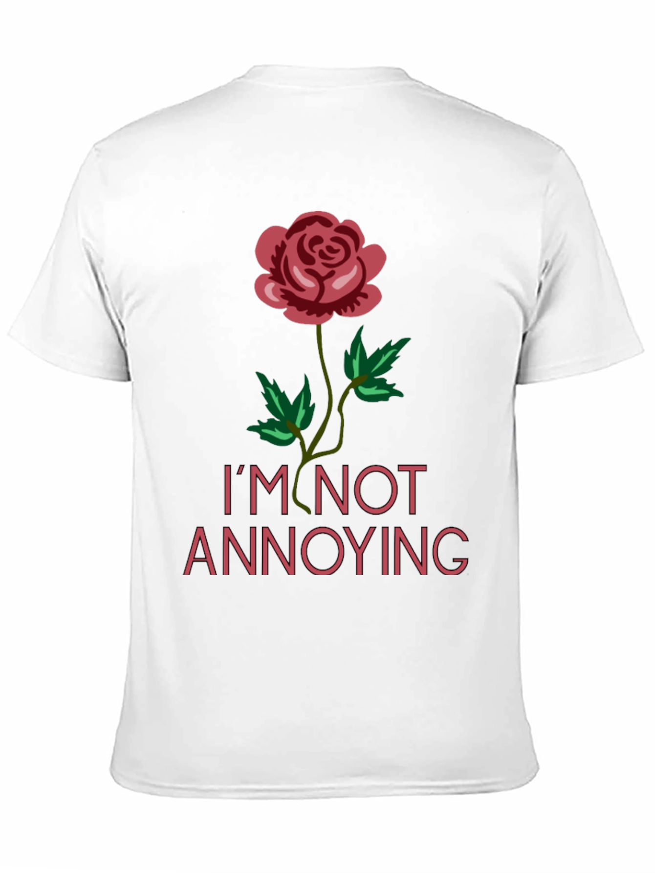 Im Not Annoying Graphic Rose Tee - Black
