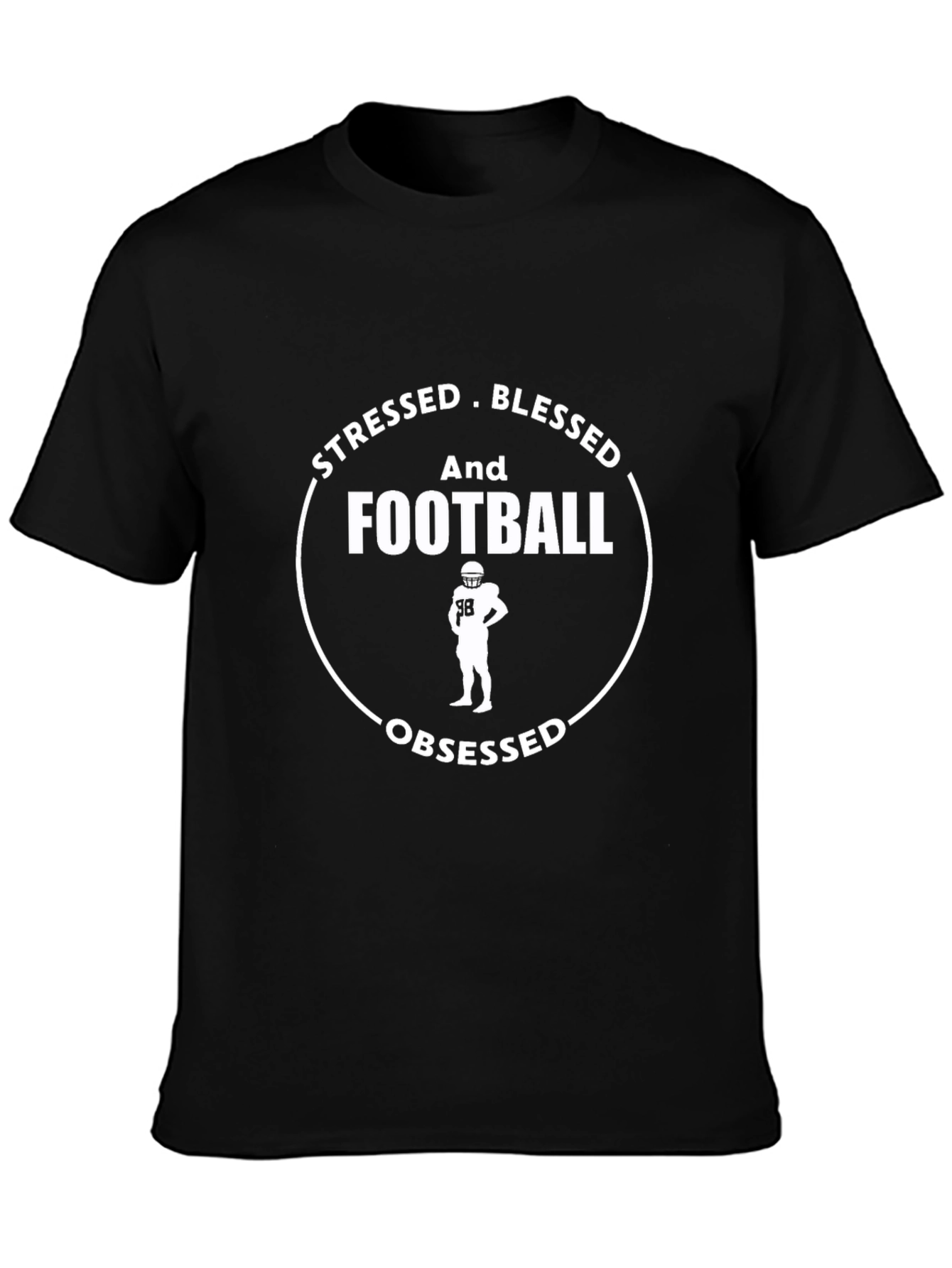 Stressed Blessed Football Obsessed T-Shirt