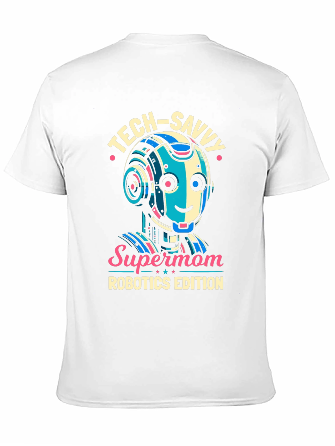 Tech-Savvy Supermom Robotics Edition T-Shirt