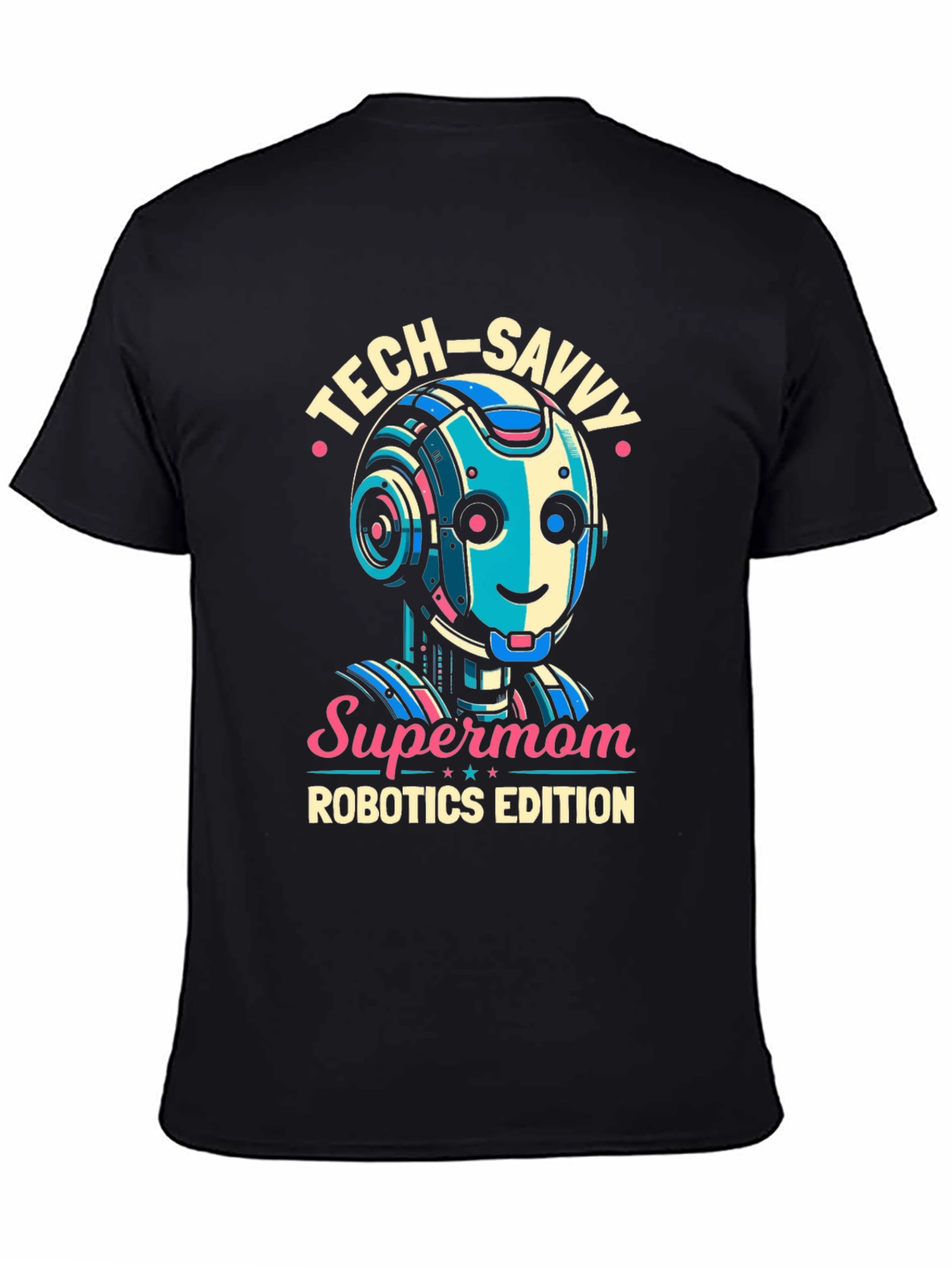 Tech-Savvy Supermom Robotics Edition T-Shirt