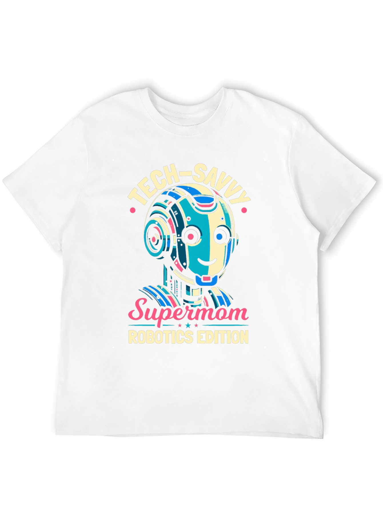 Tech-Savvy Supermom Robotics Edition T-Shirt