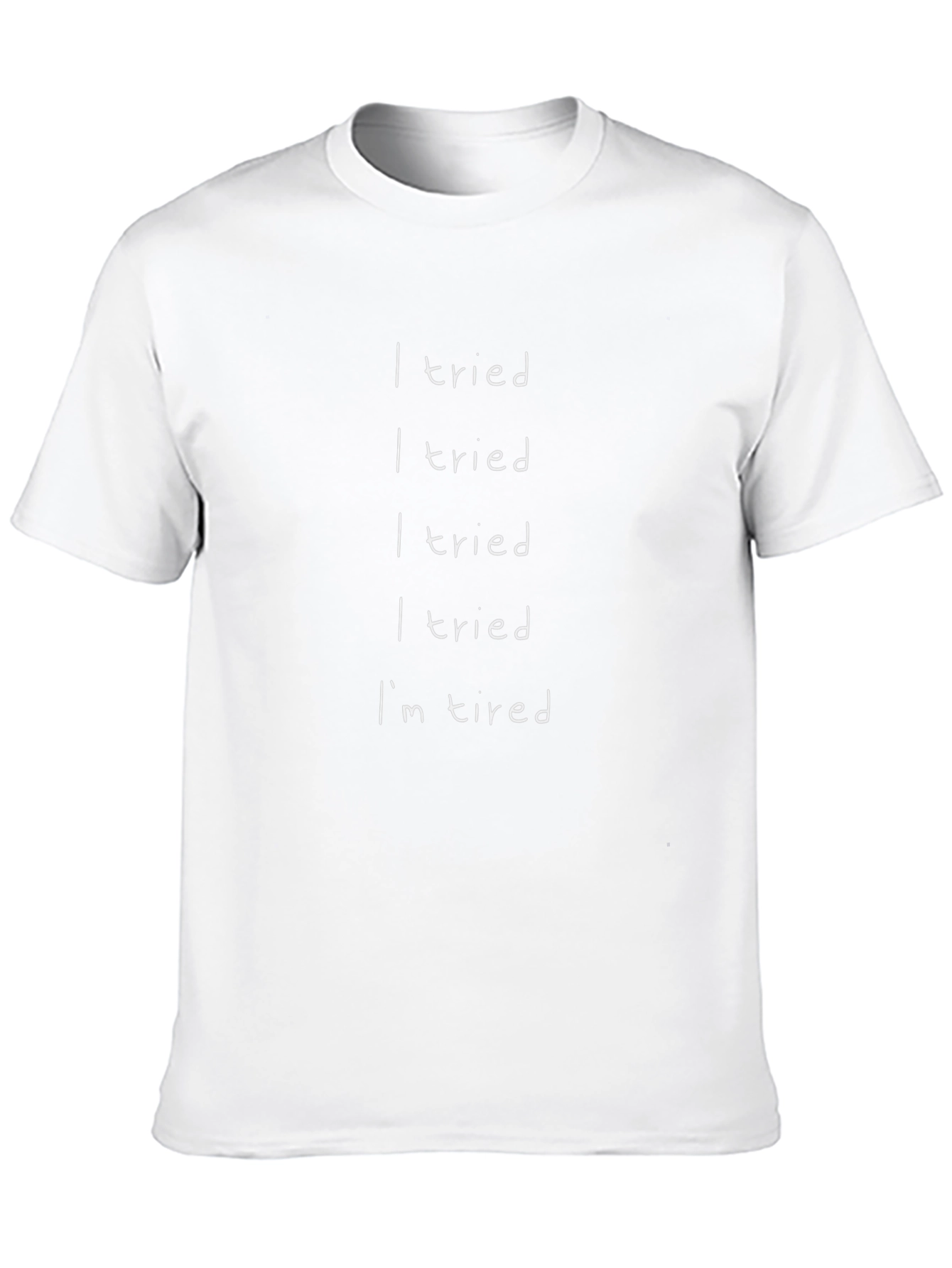 I Tried Im Tired Graphic Tee