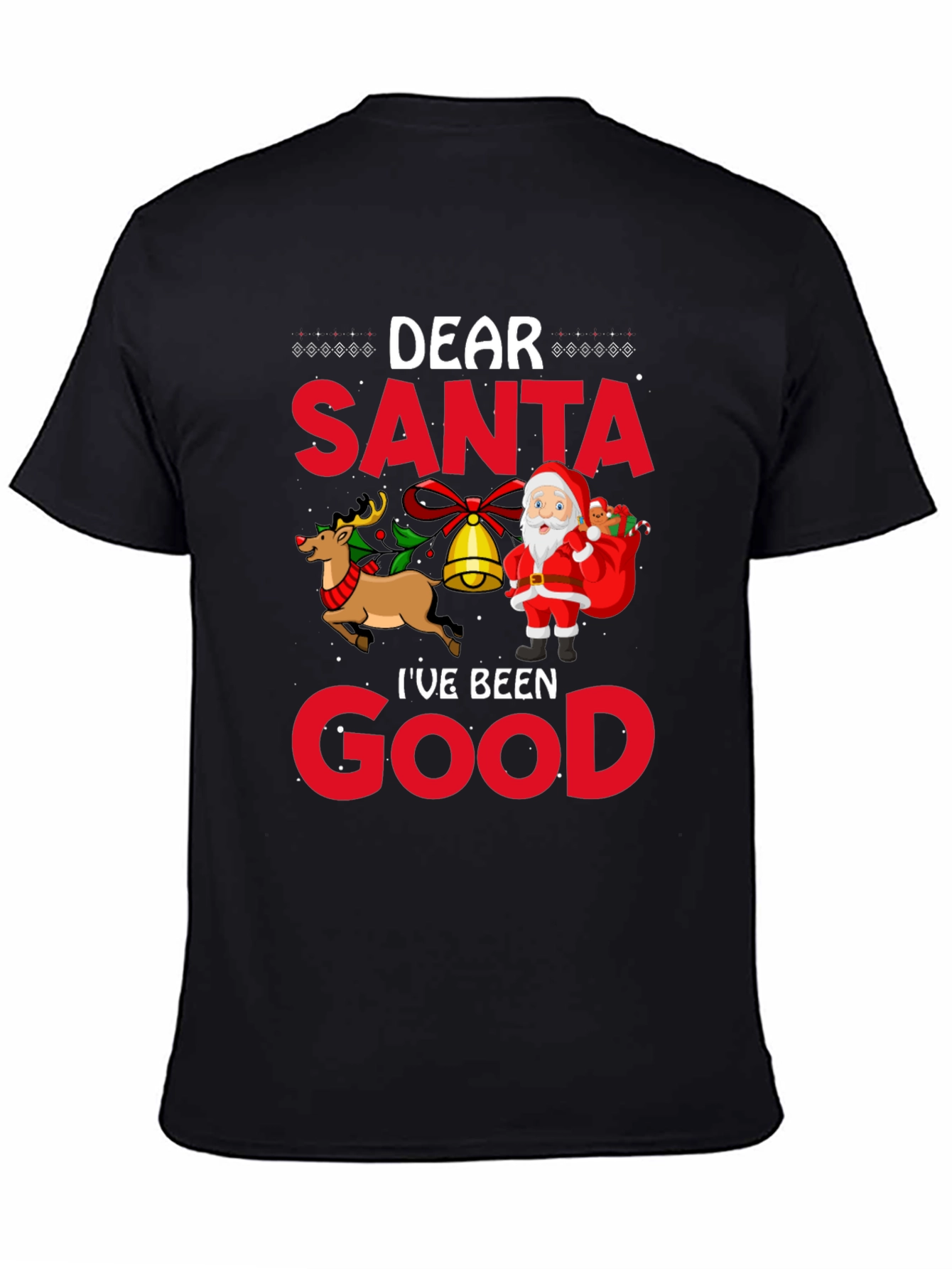 Dear Santa Ive Been Good Black T-Shirt