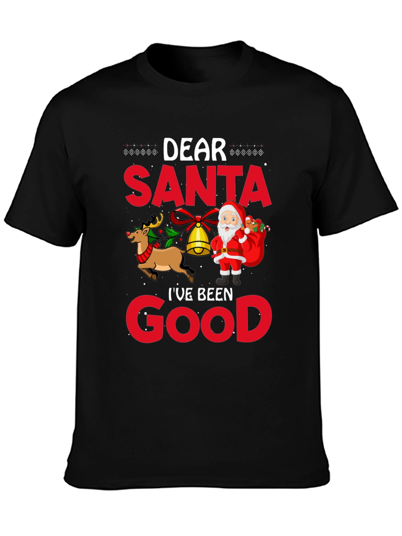 Dear Santa Ive Been Good Black T-Shirt