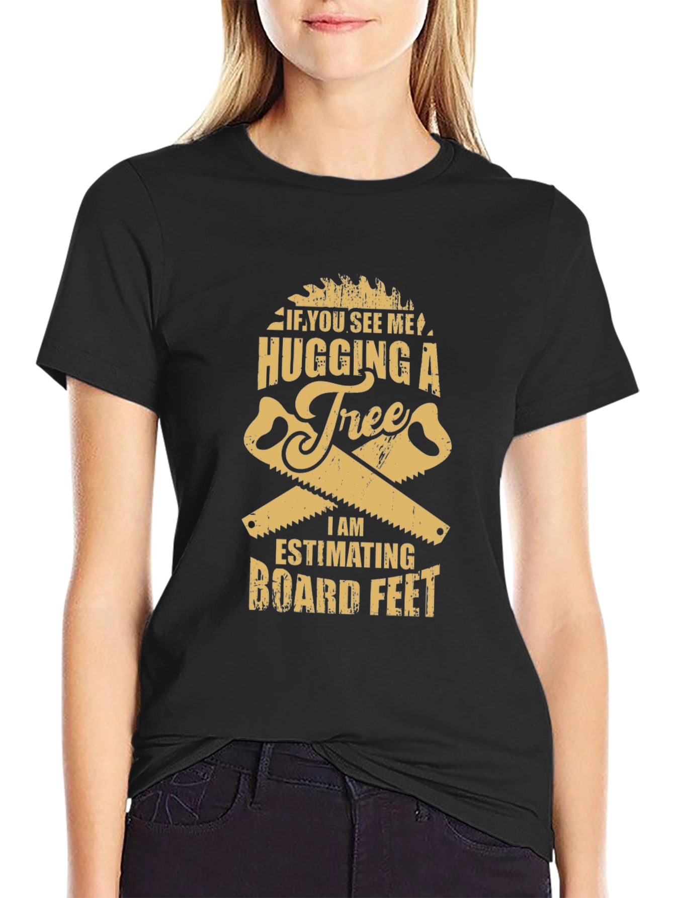 Funny Tree Hugging Lumberjack T-Shirt - Estimating Board Feet