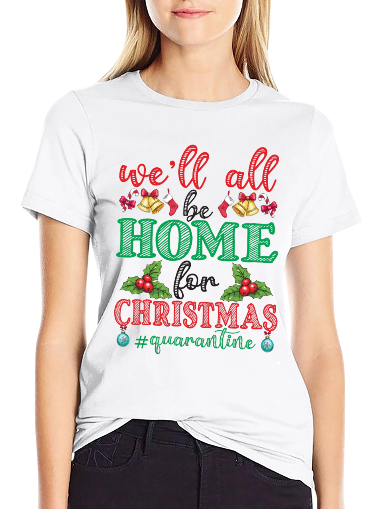 Well All Be Home Christmas Quarantine T-Shirt