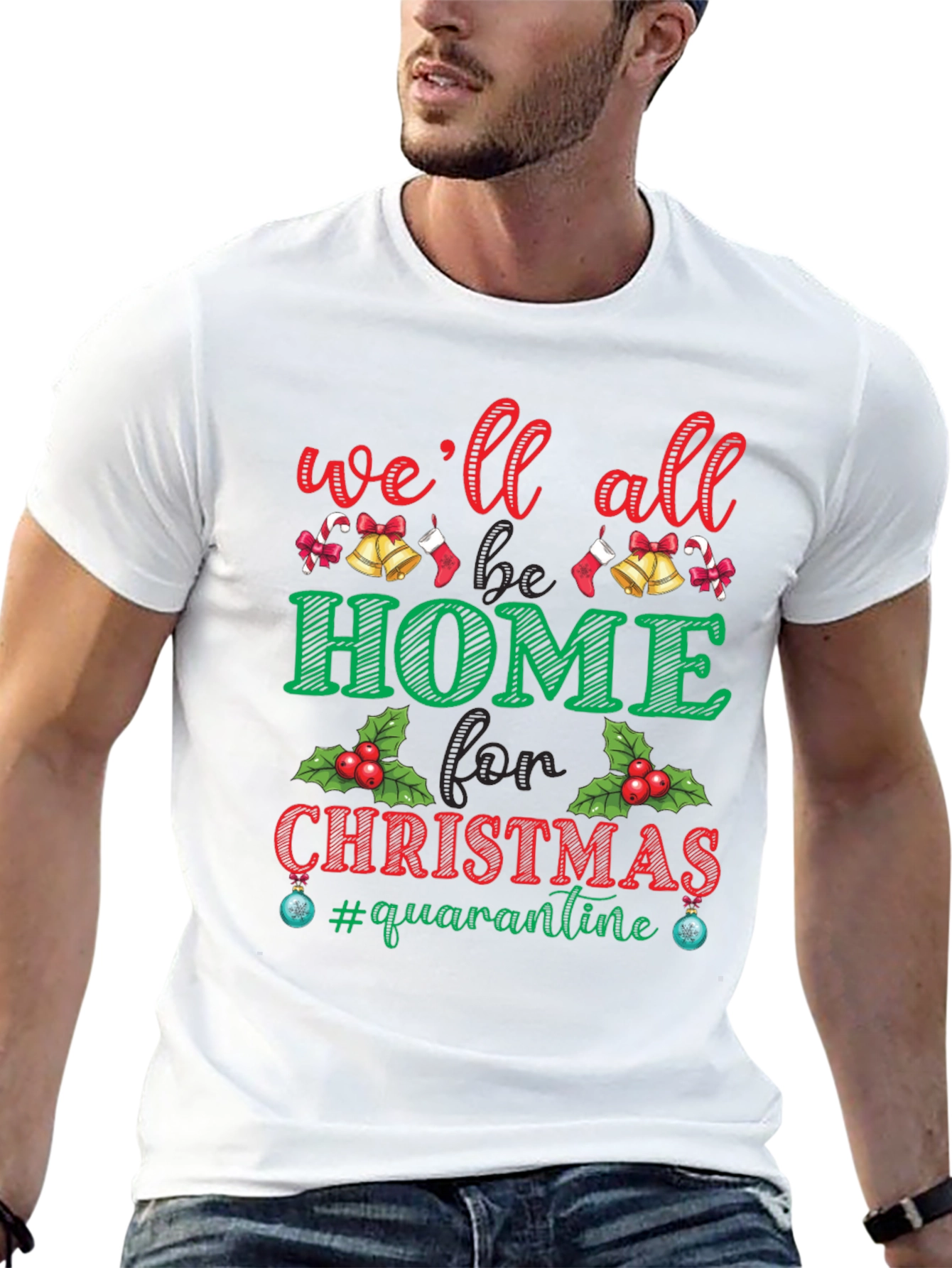 Well All Be Home Christmas Quarantine T-Shirt