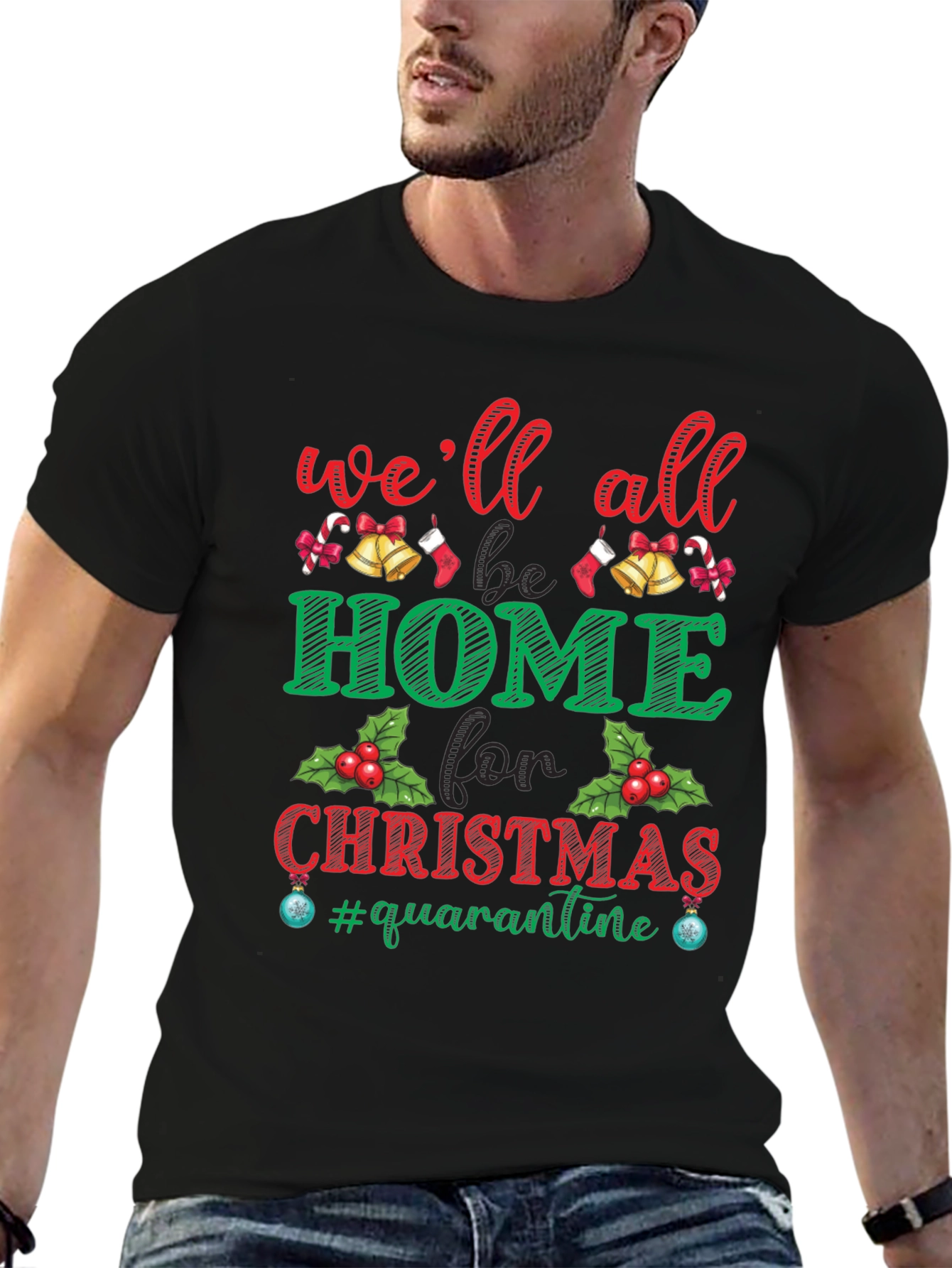 Well All Be Home Christmas Quarantine T-Shirt