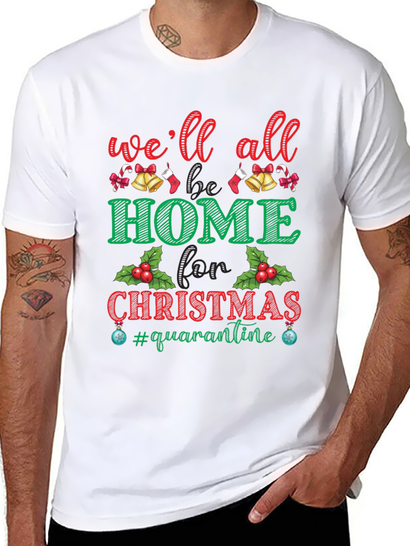 Well All Be Home Christmas Quarantine T-Shirt
