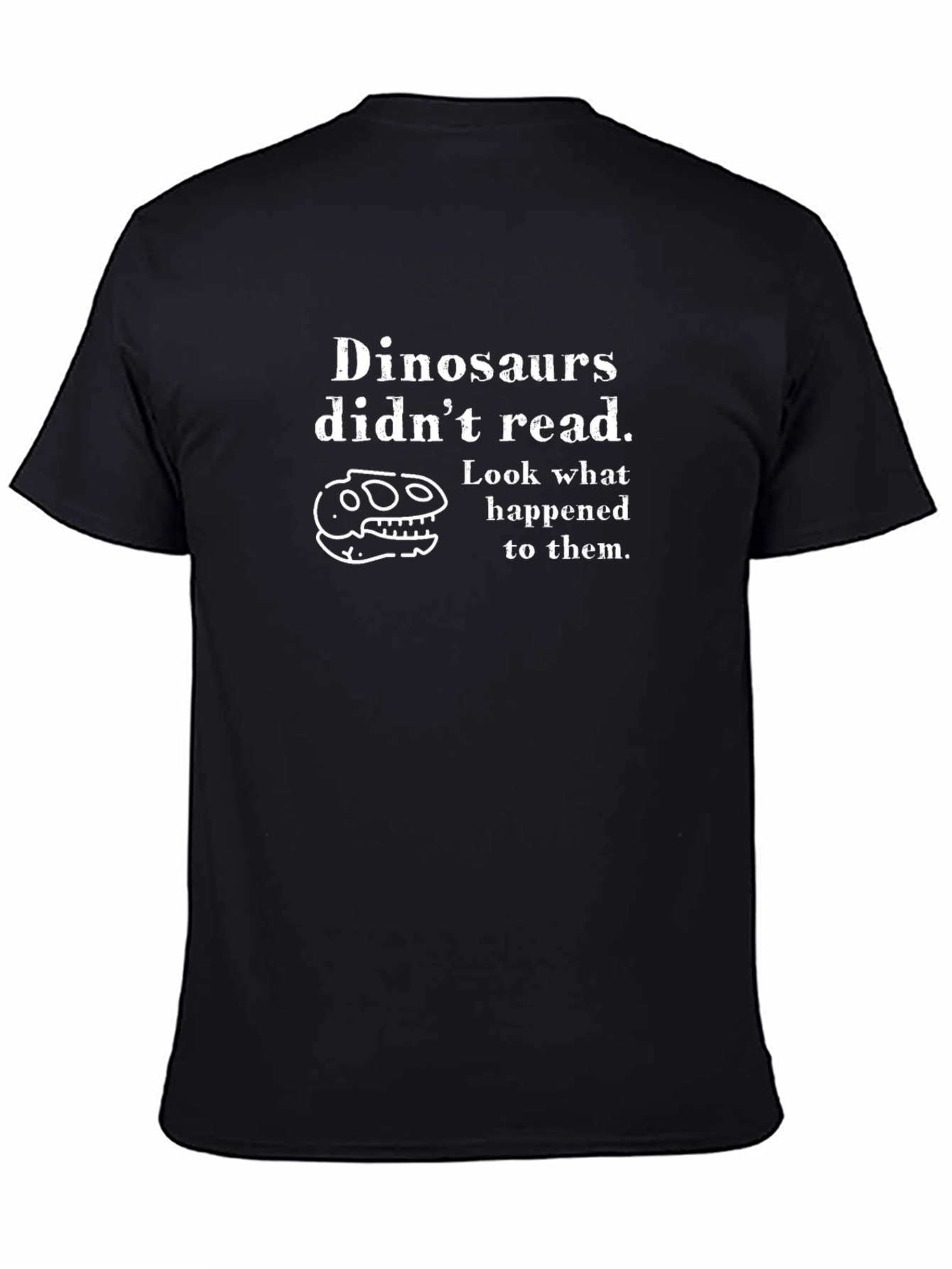 Dinosaurs Didnt Read T-Shirt Funny Graphic Tee