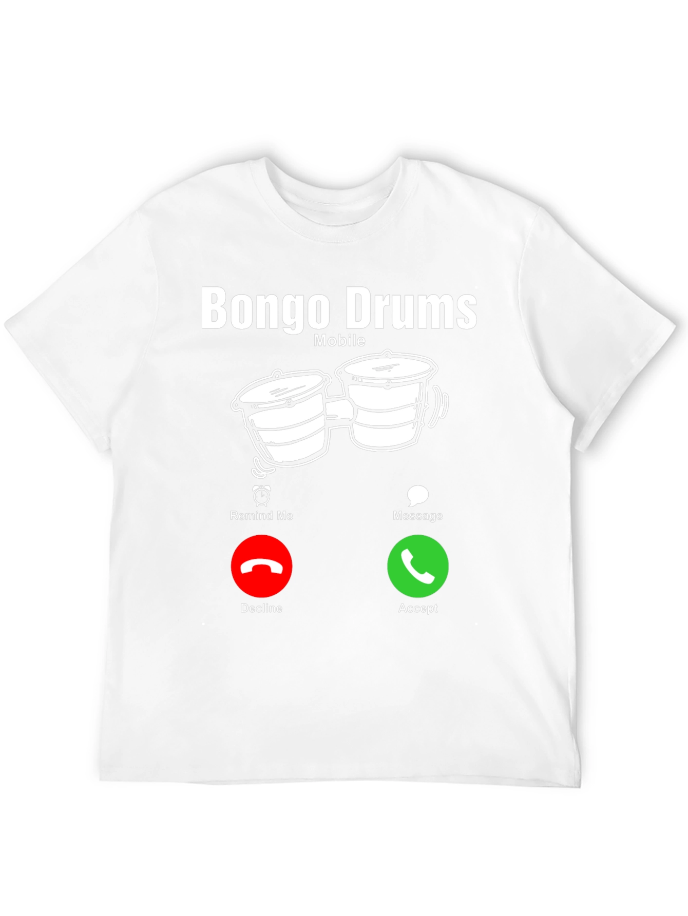 Bongo Drums Mobile T-Shirt - Musician Calling!