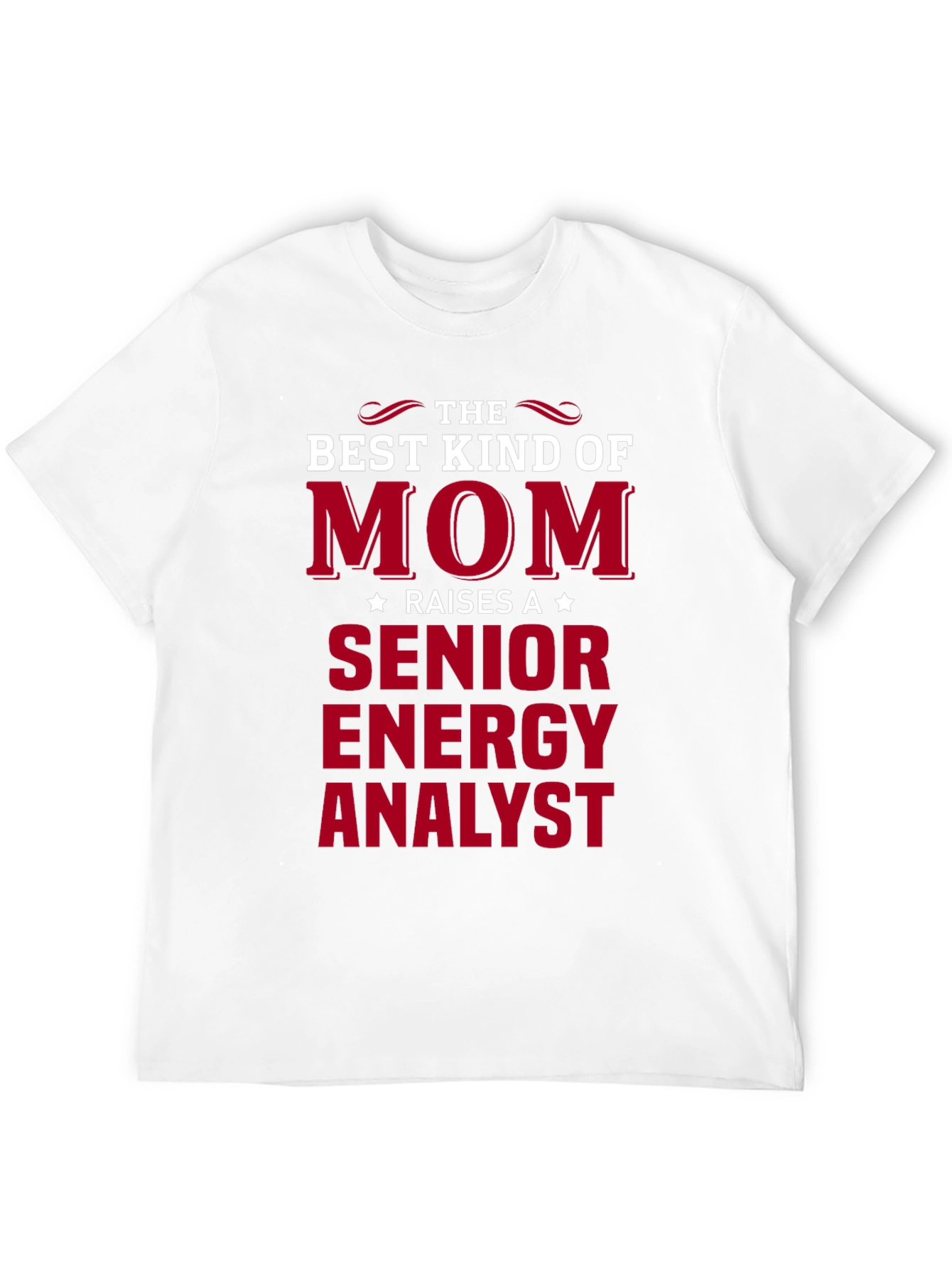 Best Kind of Mom Senior Energy Analyst T-Shirt