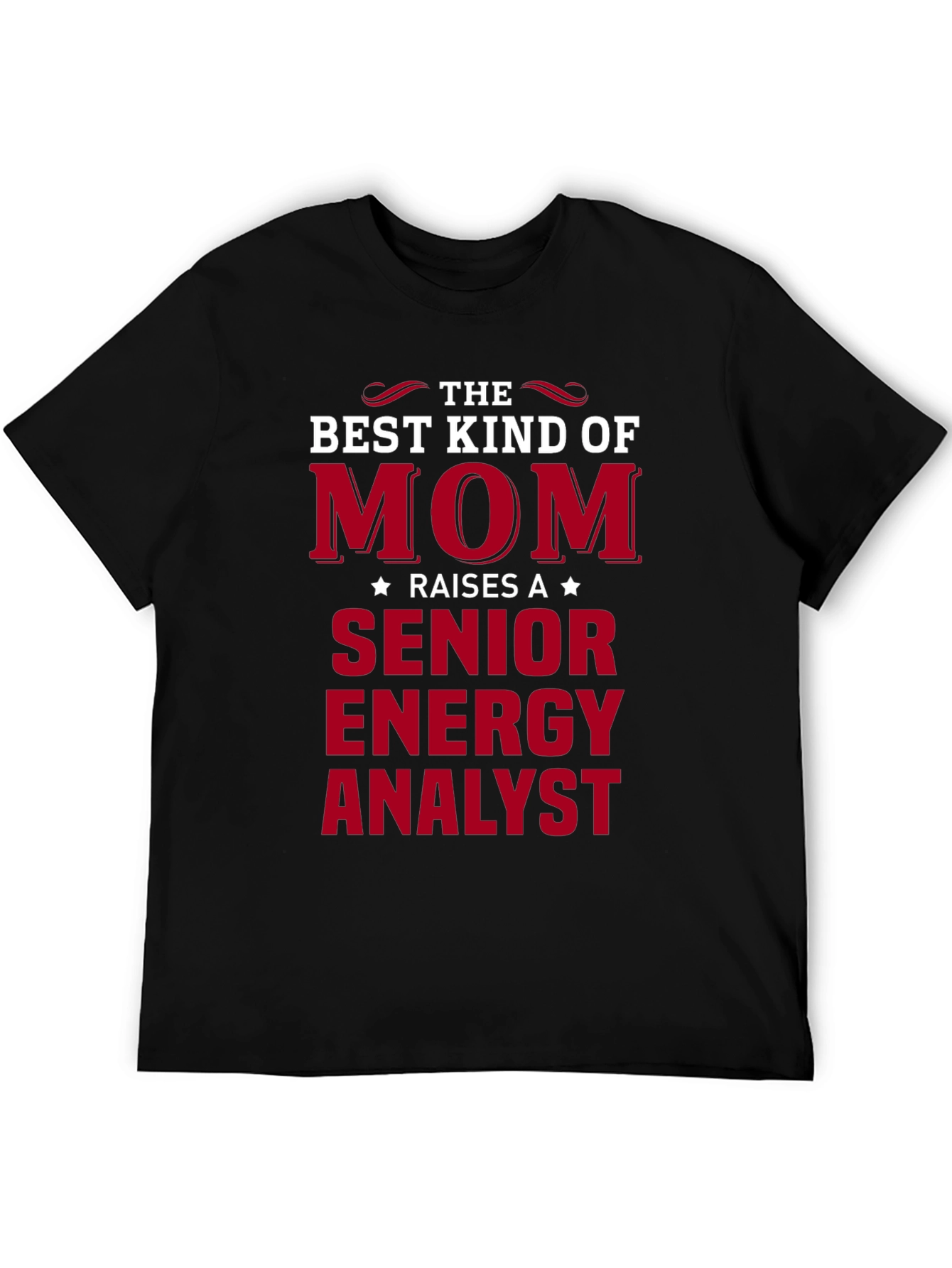 Best Kind of Mom Senior Energy Analyst T-Shirt