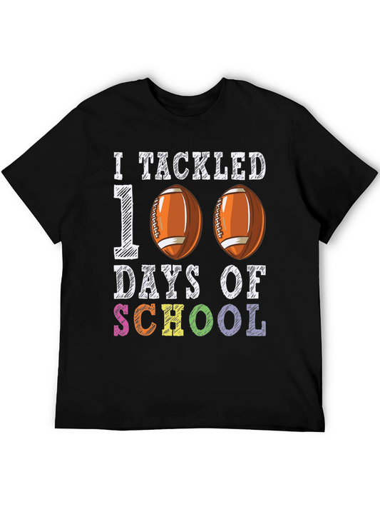 I Tackled 100 Days Of School T-Shirt