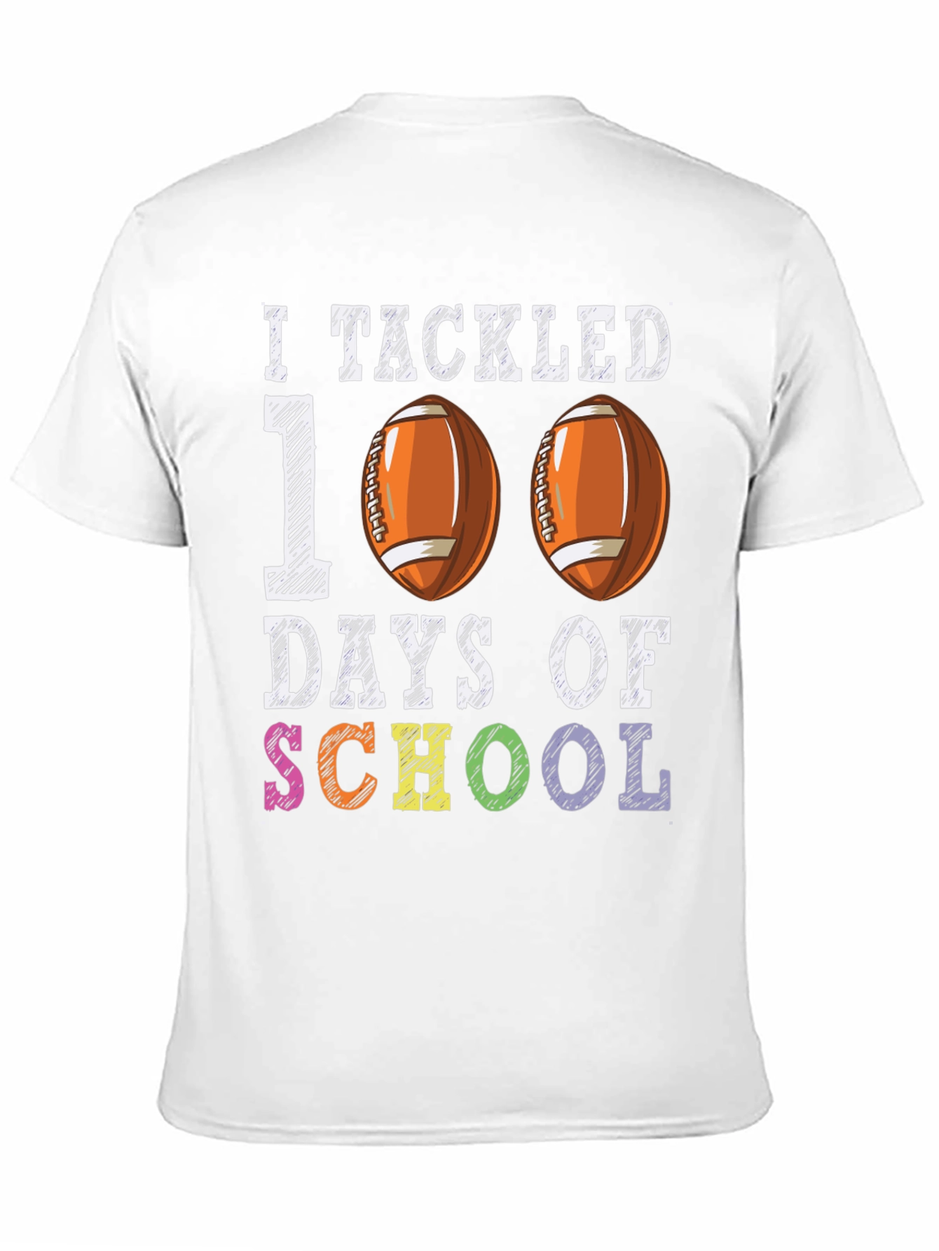 I Tackled 100 Days Of School T-Shirt