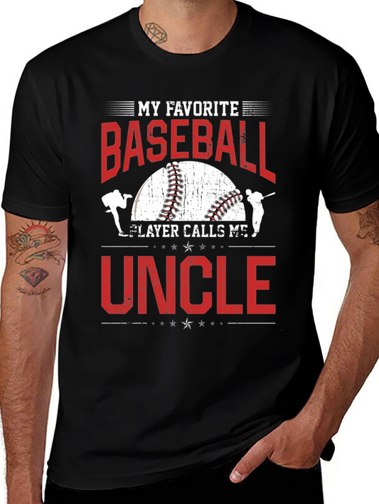 My Favorite Baseball Player Calls Me Uncle T-Shirt