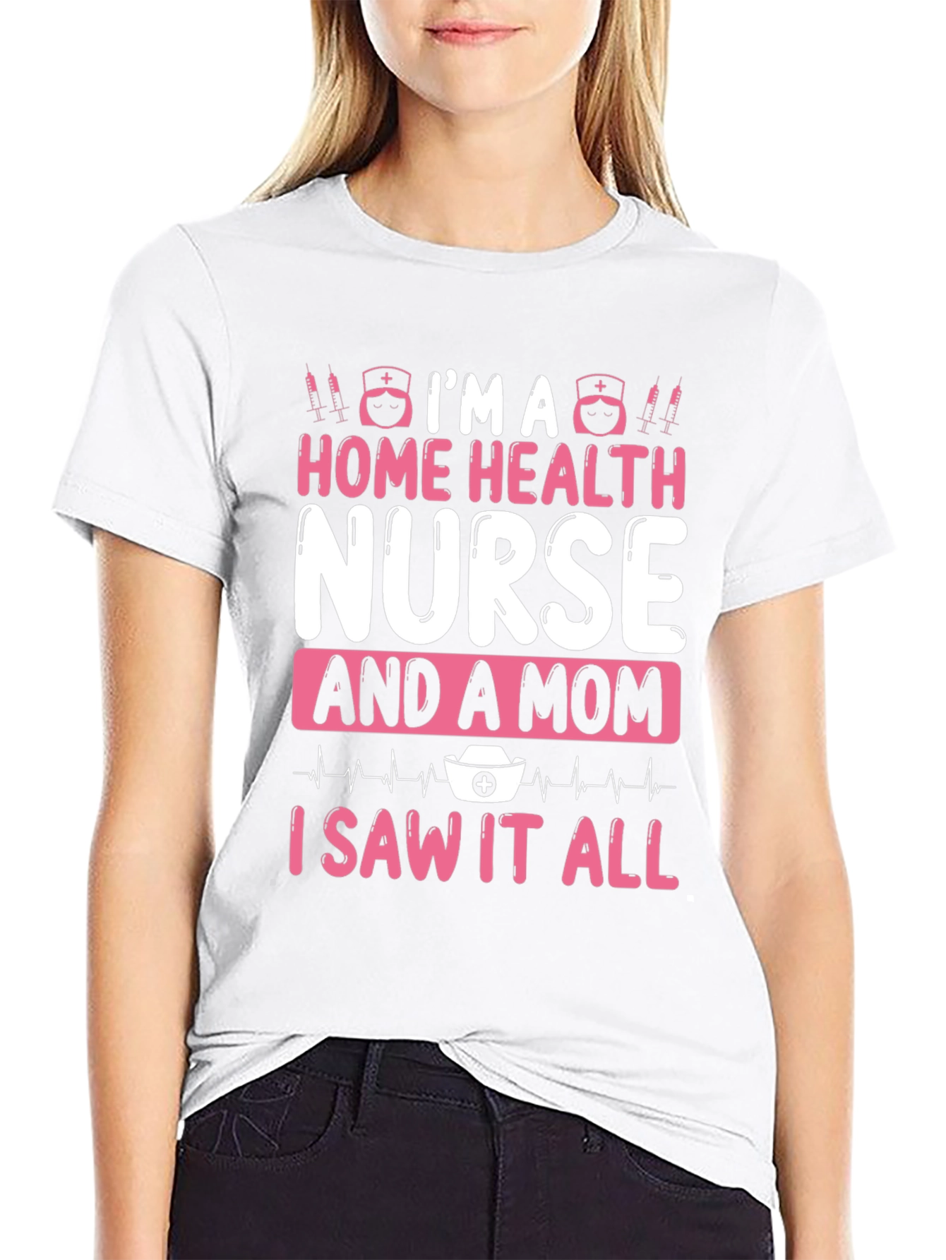 Home Health Nurse & Mom T-Shirt