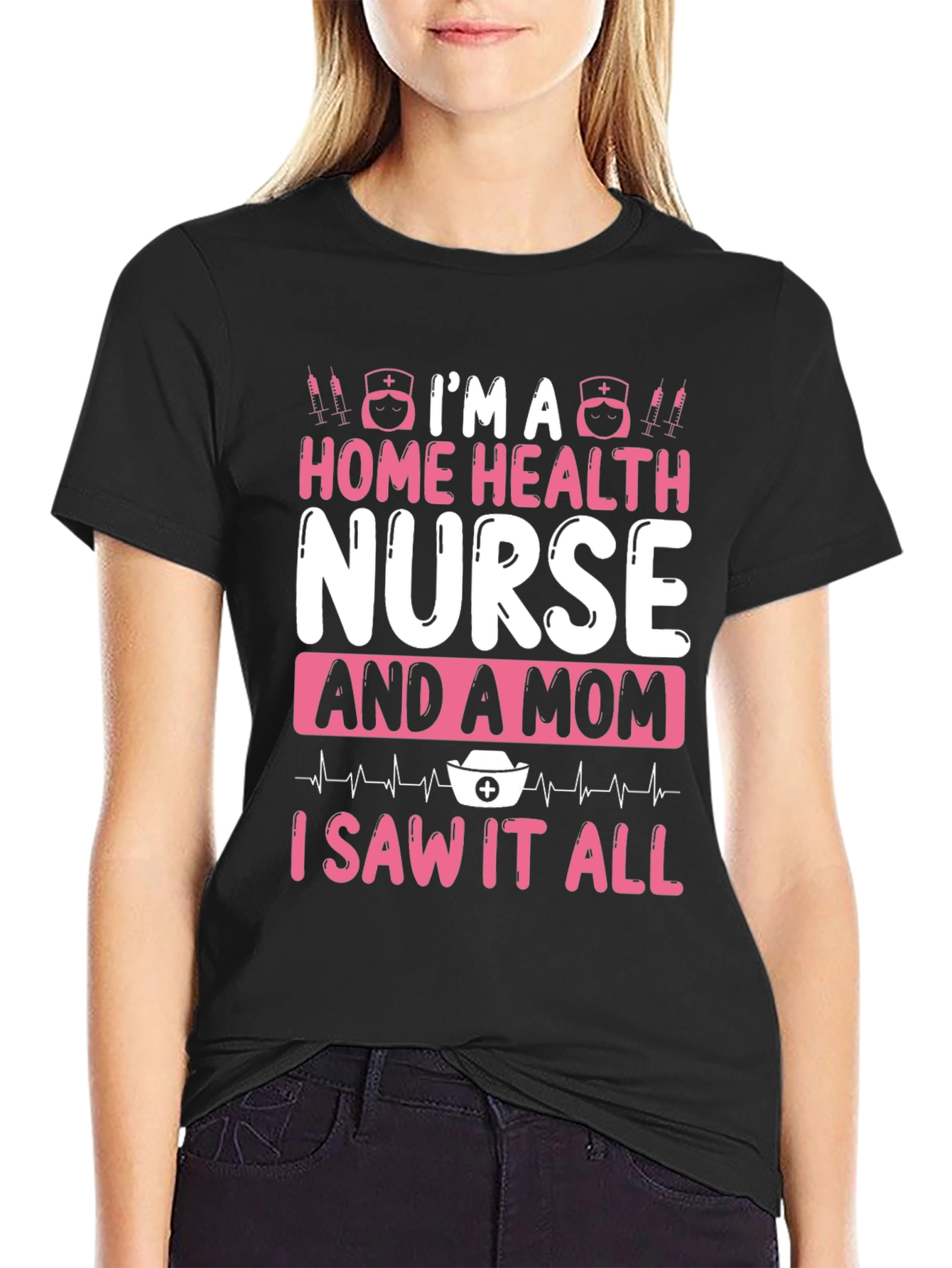 Home Health Nurse & Mom T-Shirt