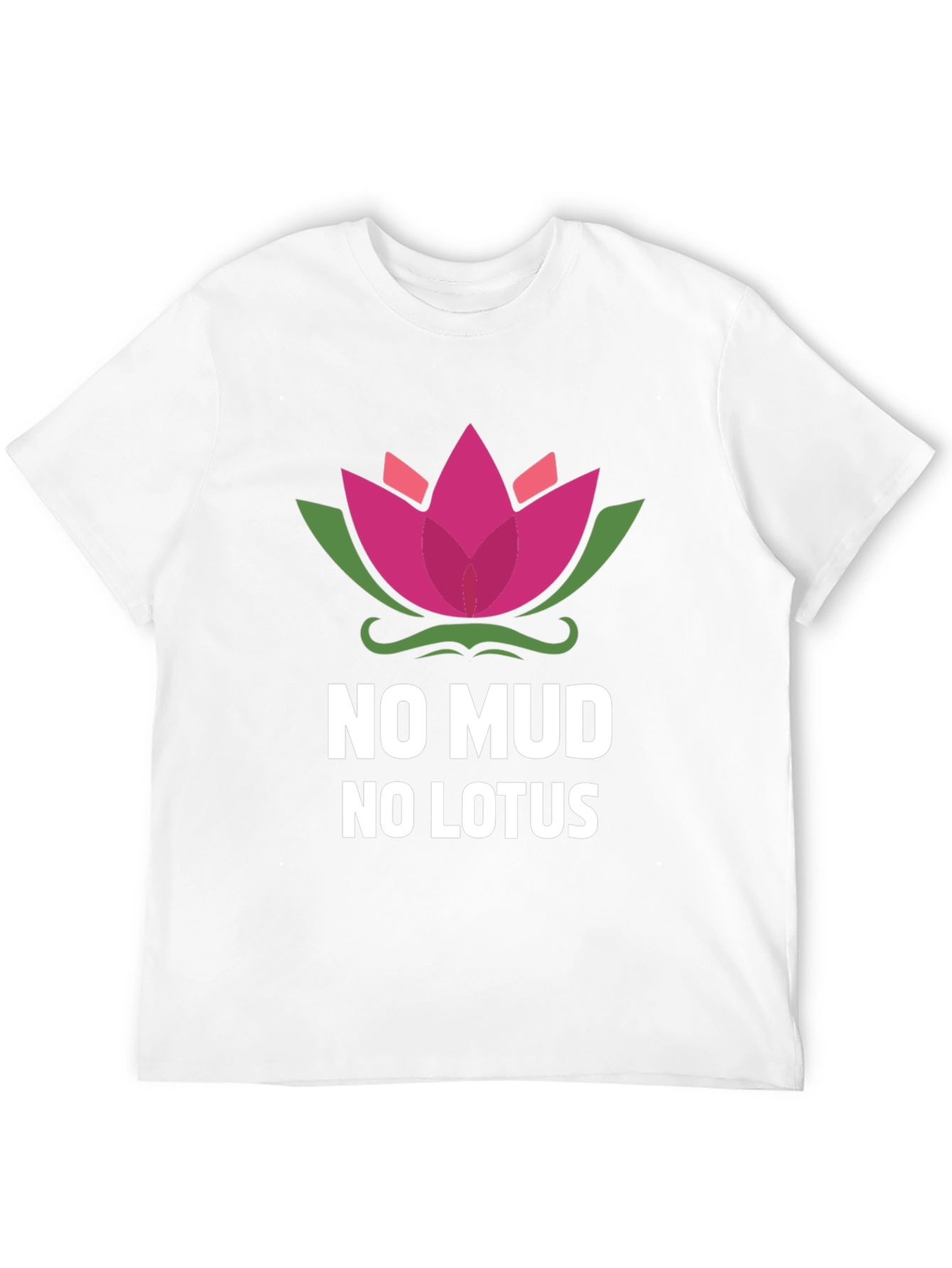 No Mud No Lotus Graphic Tee - Inspirational Design