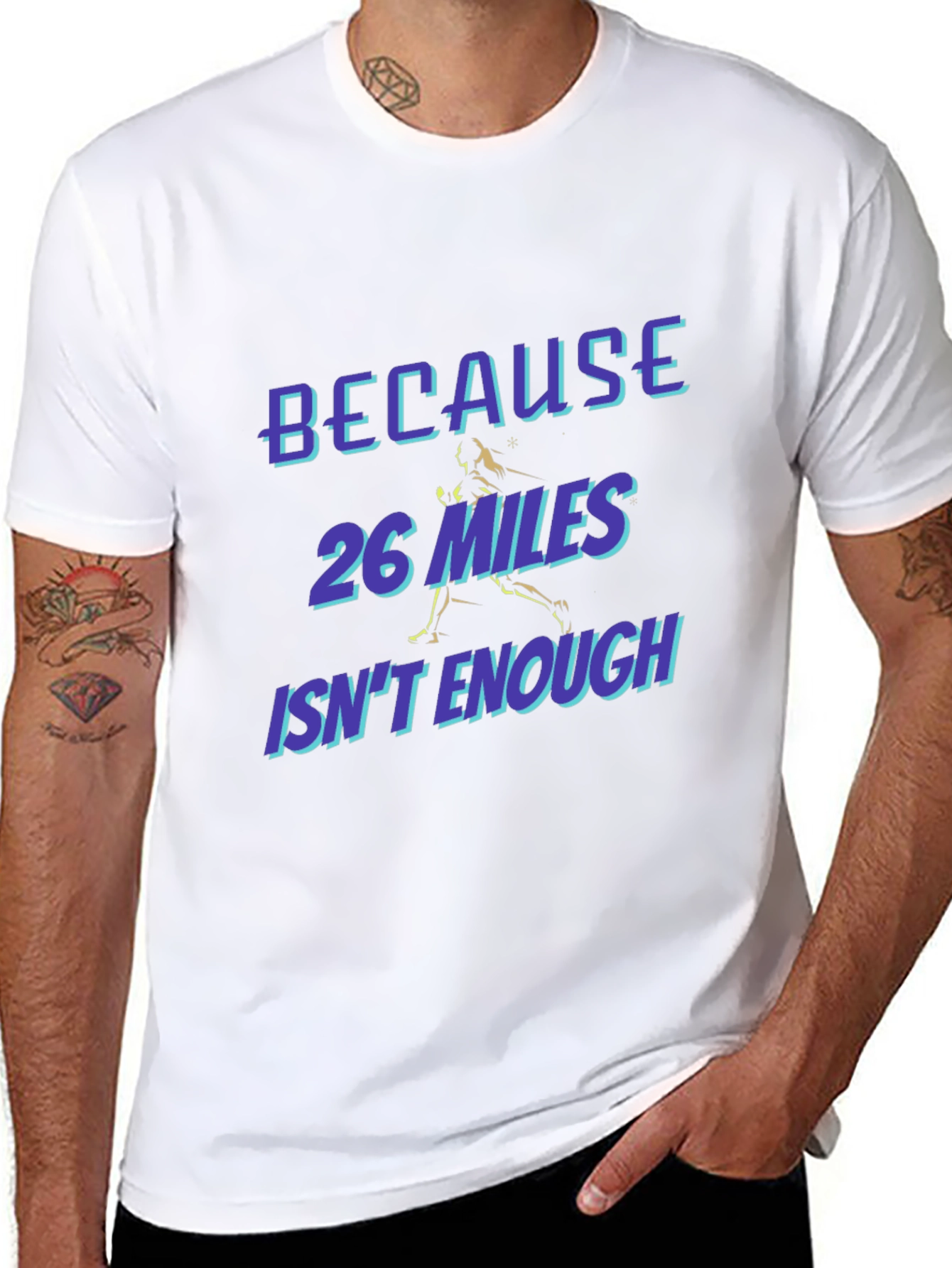 Marathon Runner T-Shirt - Because 26 Miles Isnt Enough