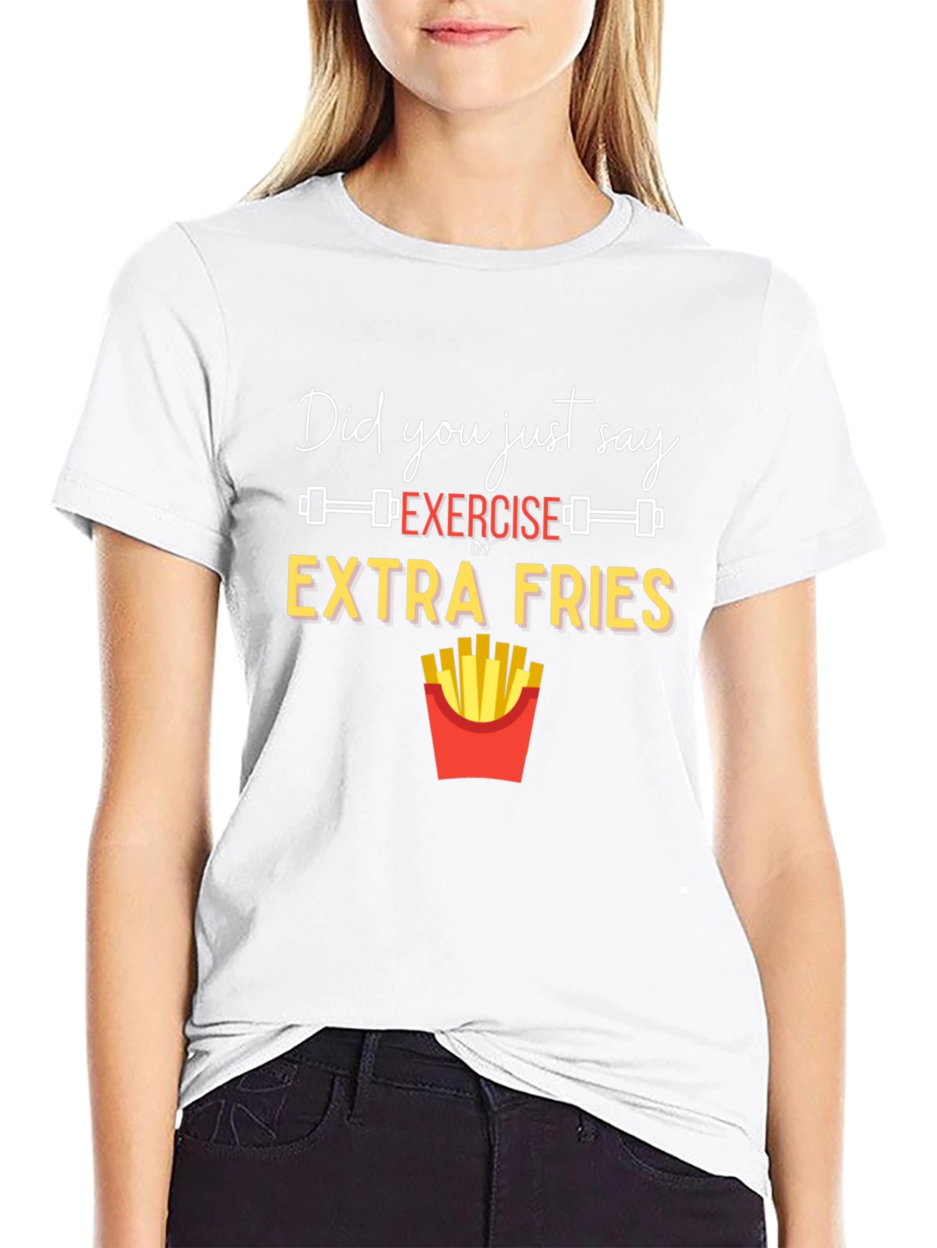 Exercise or Extra Fries Graphic T-Shirt