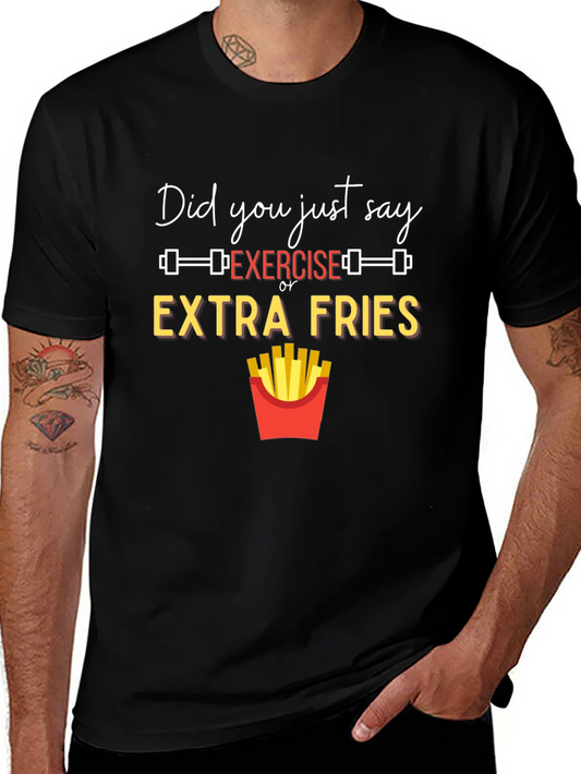 Exercise or Extra Fries Graphic T-Shirt