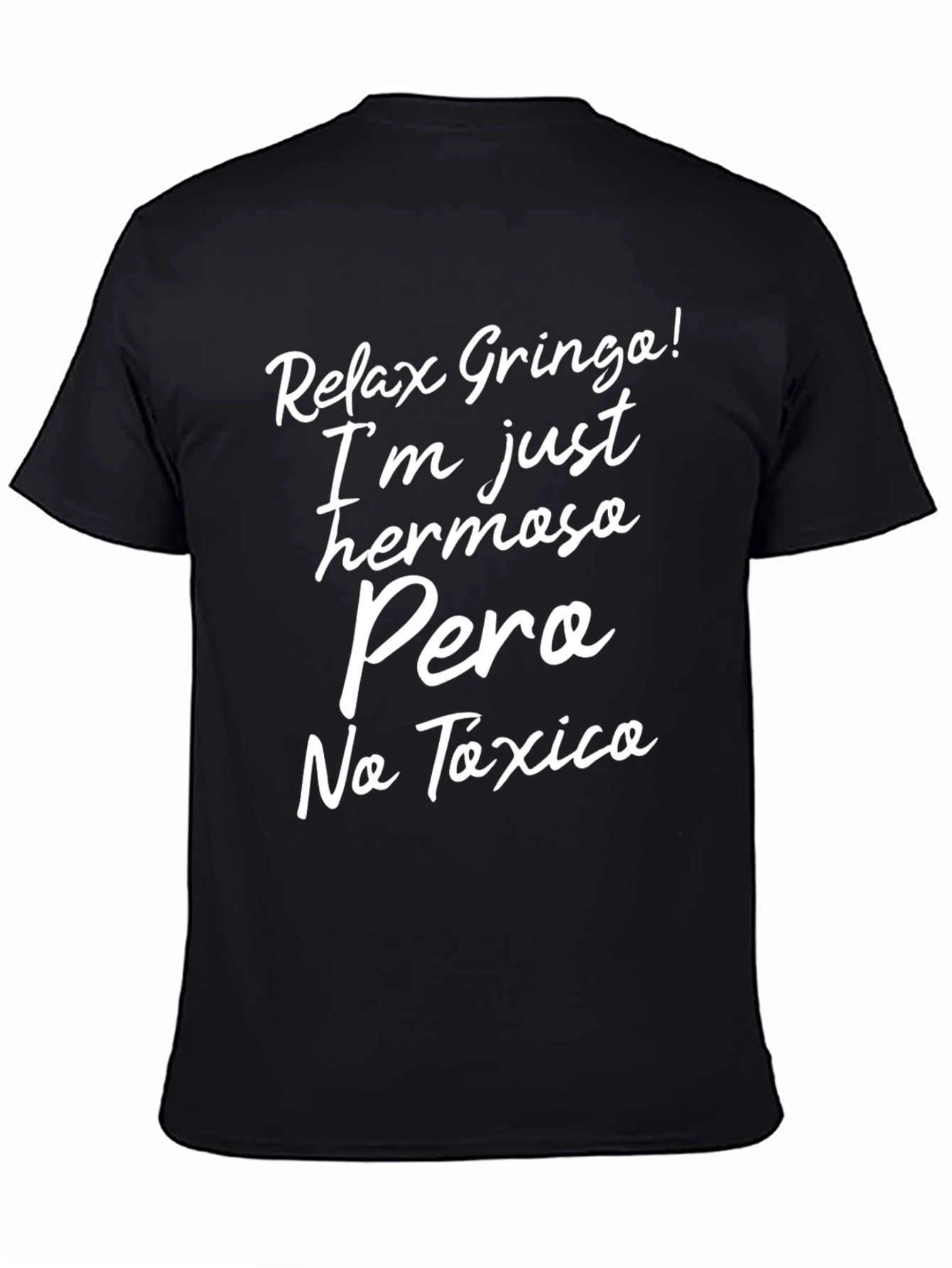 Relax Gringo! Hermosa No Toxica Graphic Tee