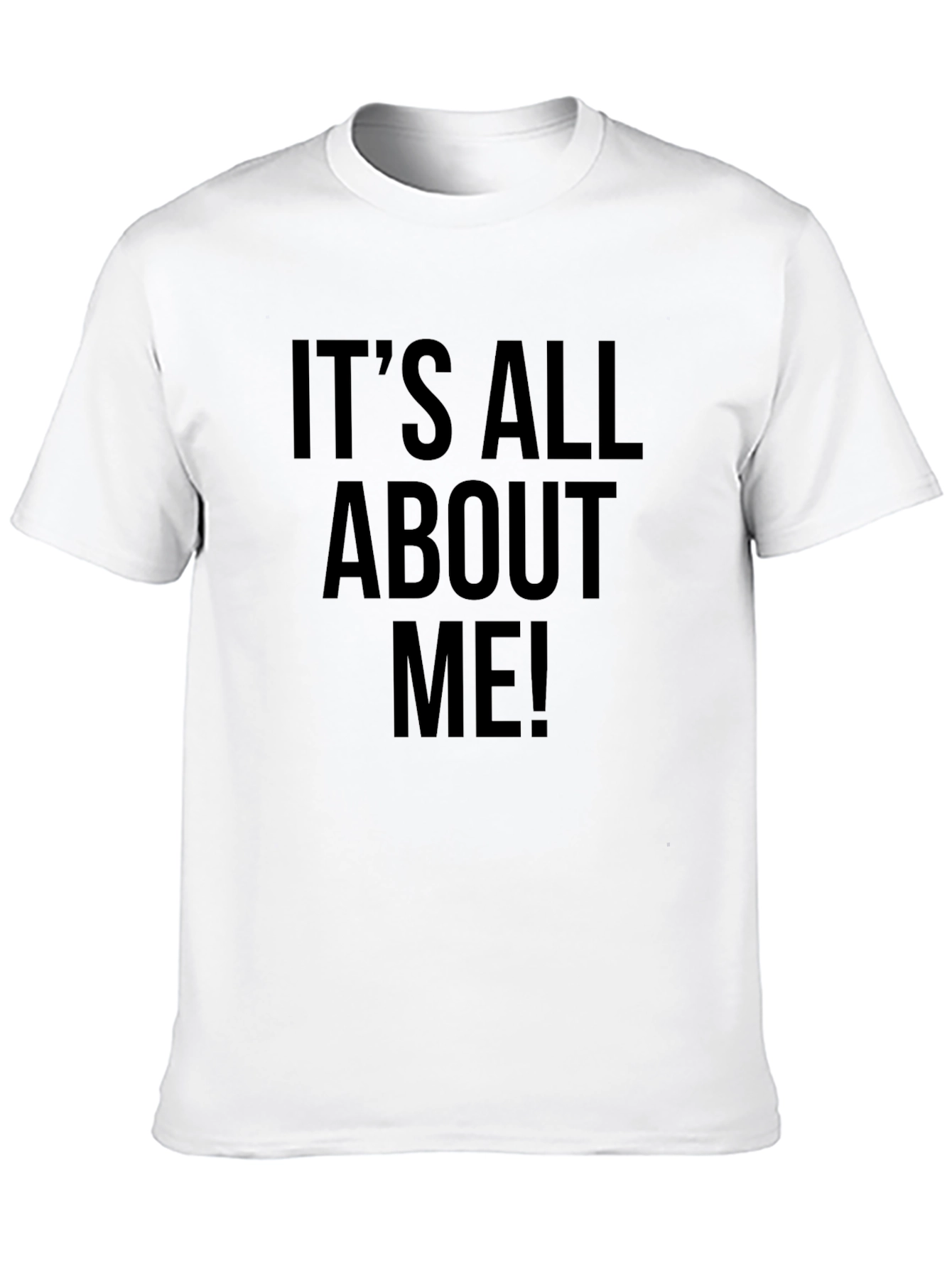 Its All About Me Black T-Shirt