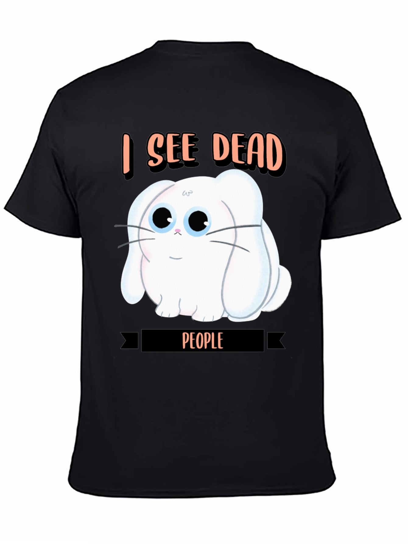 I See Dead People Rabbit T-Shirt