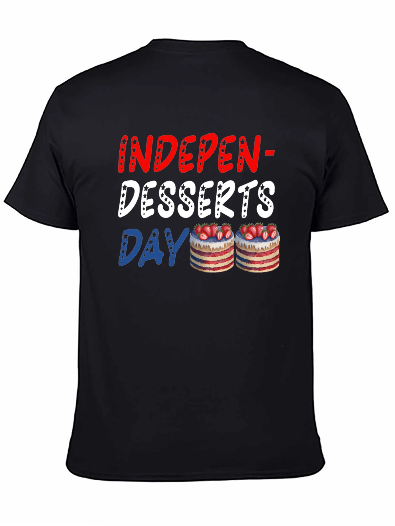 Indepen-Desserts Day T-Shirt