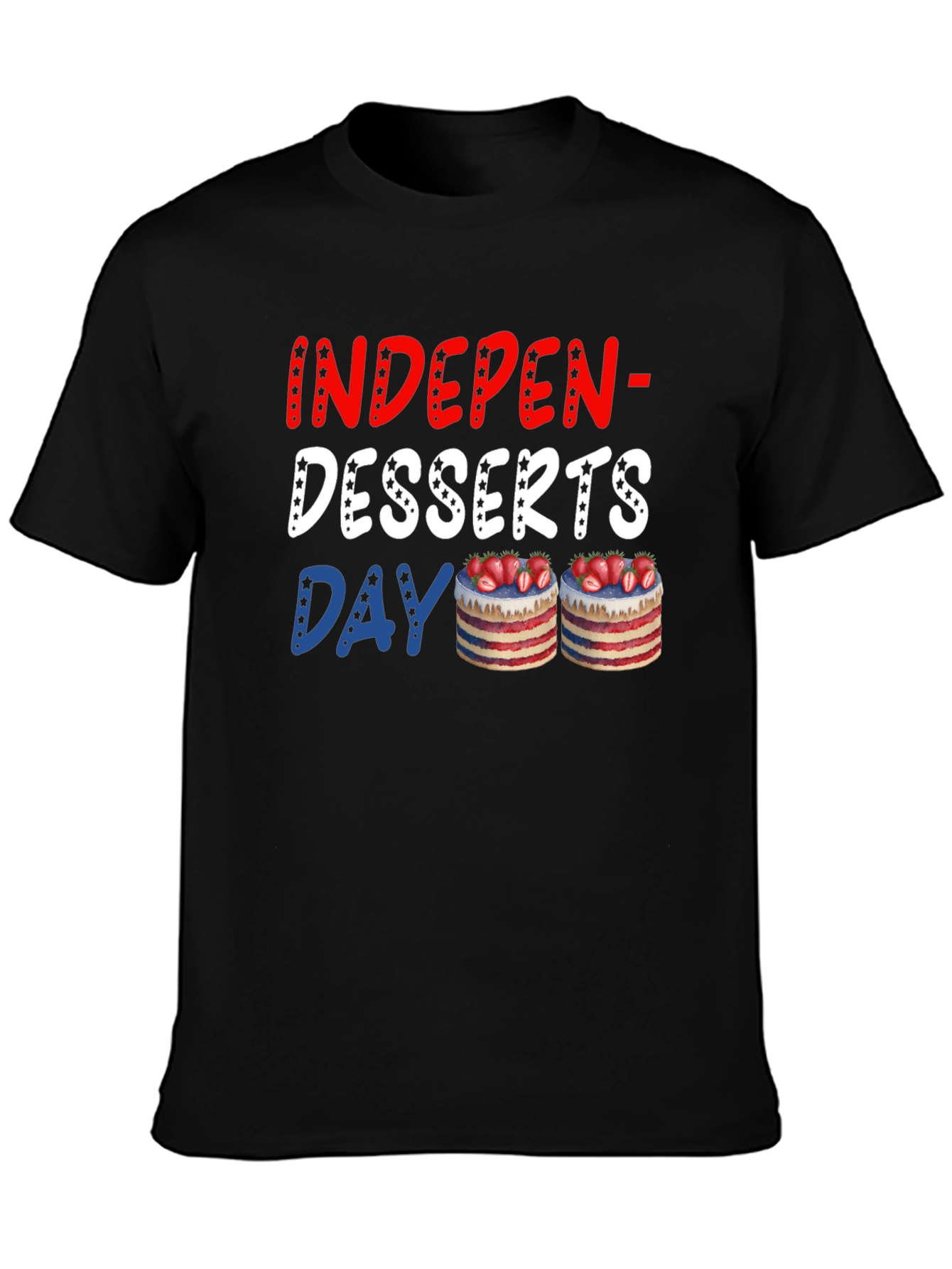 Indepen-Desserts Day T-Shirt