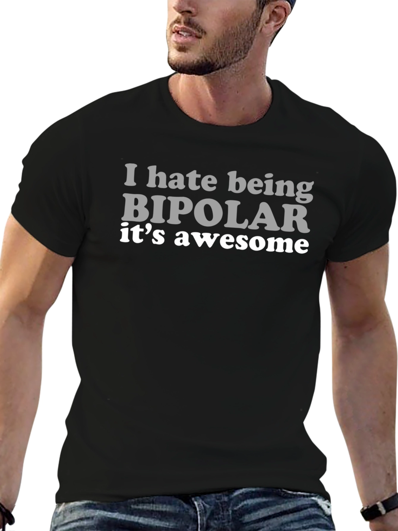 I Hate Being Bipolar Graphic T-Shirt