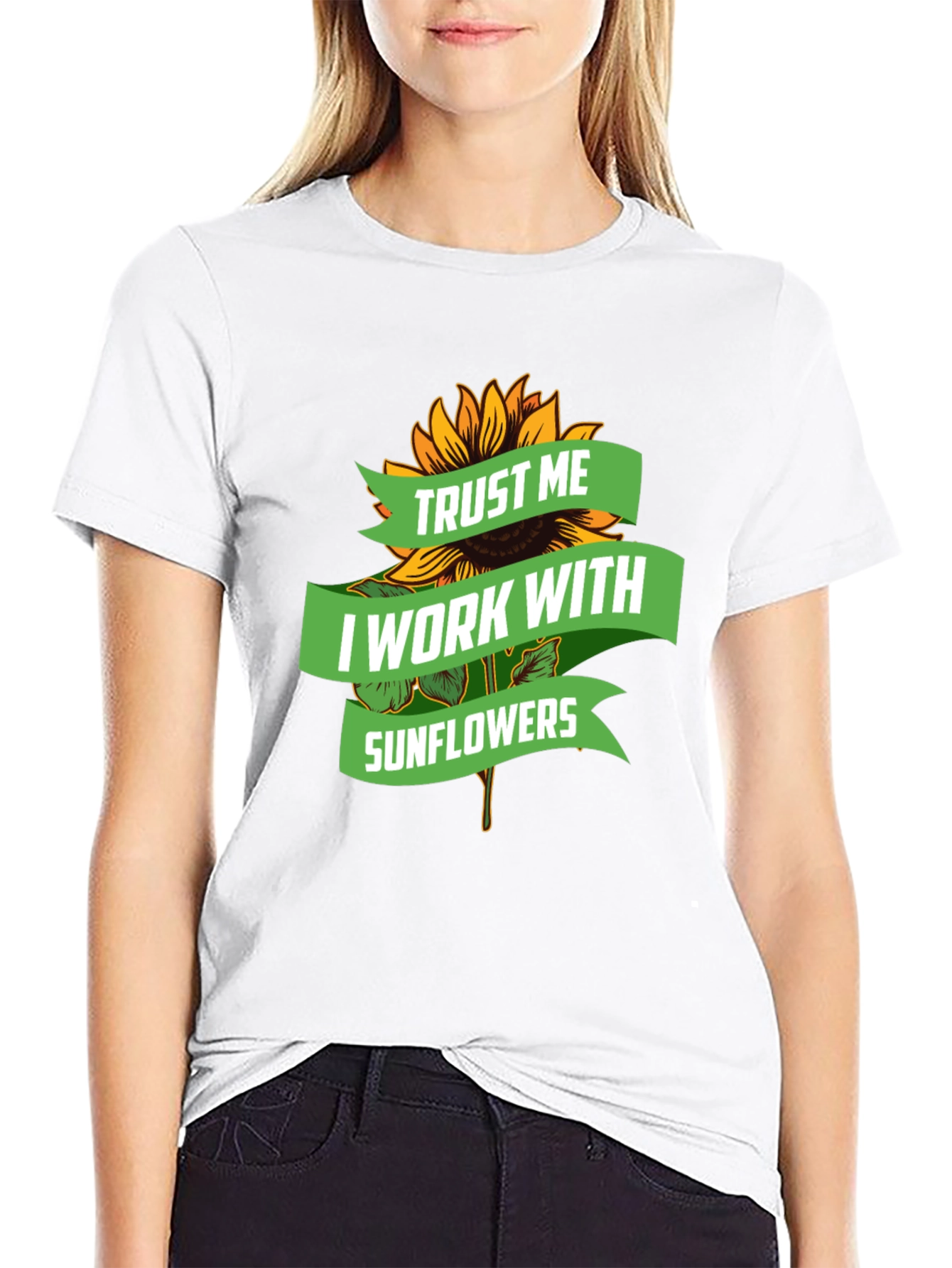 Trust Me I Work With Sunflowers Graphic Tee