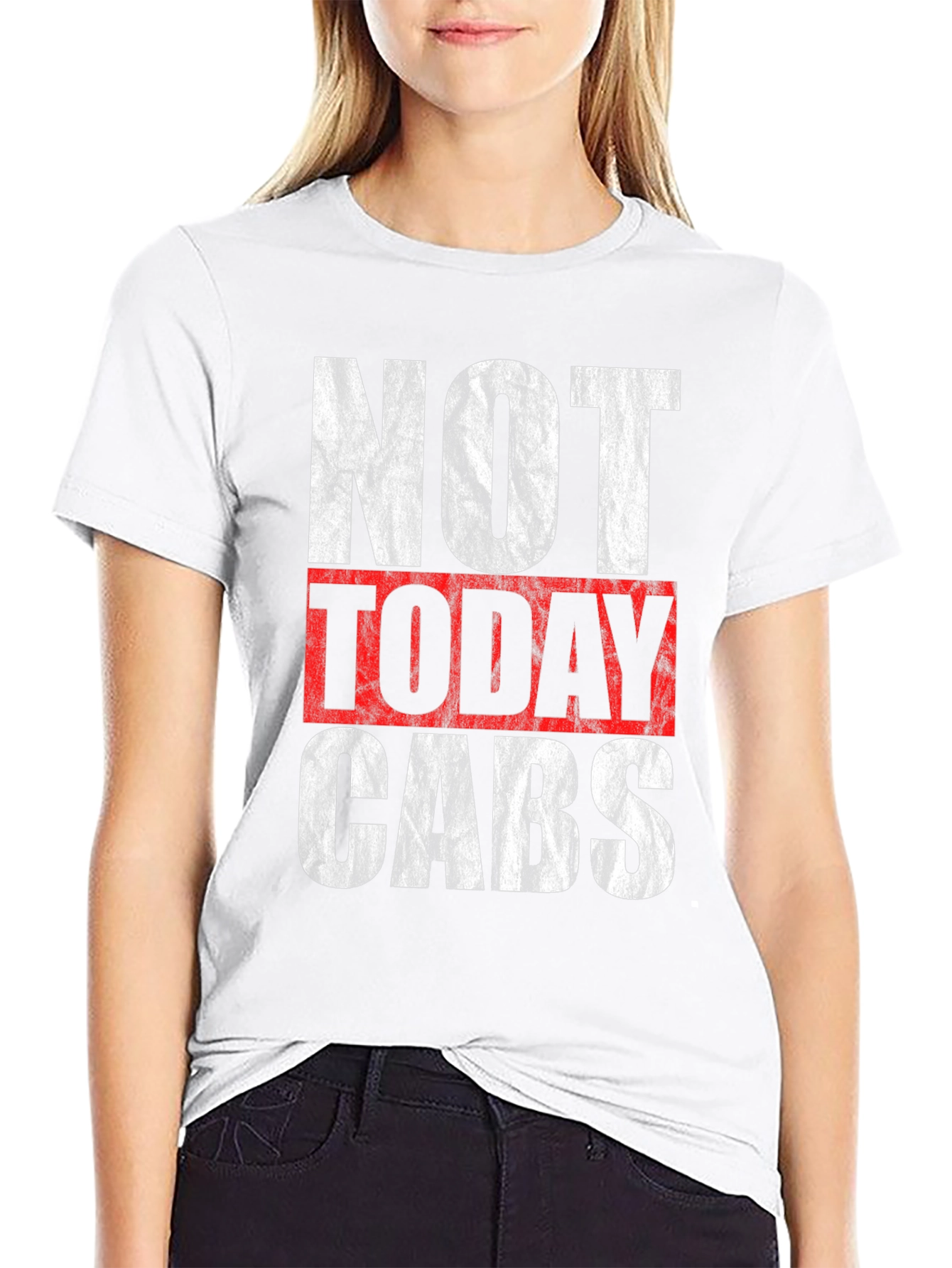 Not Today Cabs Graphic T-Shirt