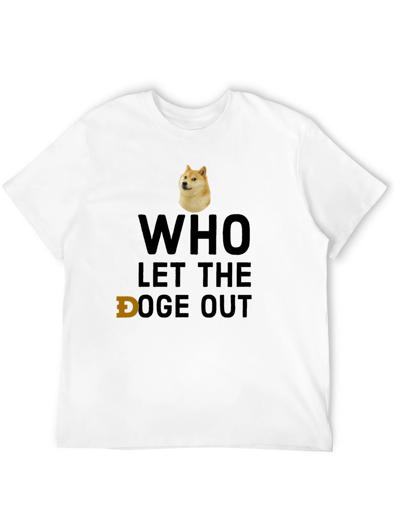 Who Let the Doge Out T-Shirt - Meme Shirt