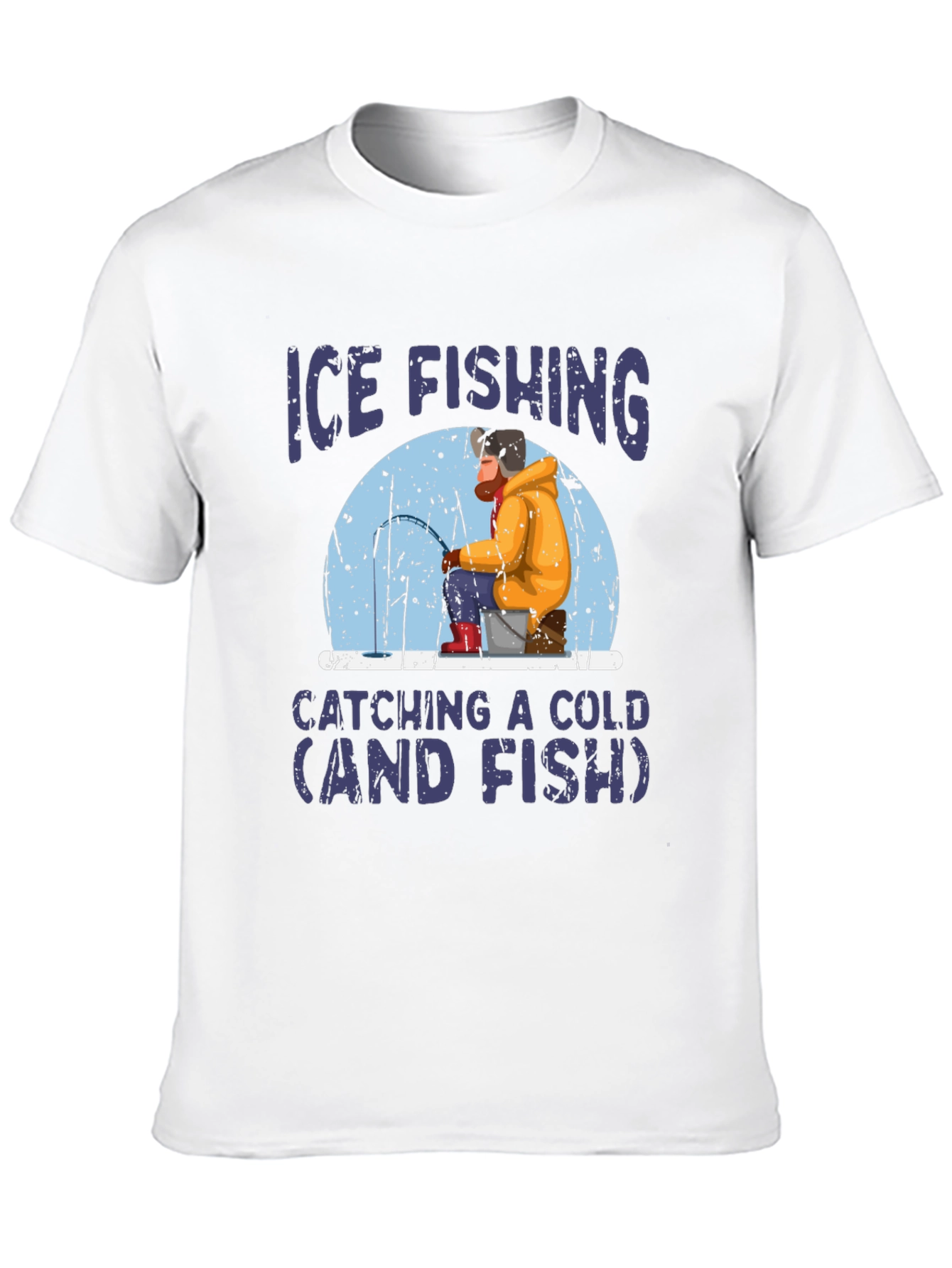 Ice Fishing Catching a Cold Graphic T-Shirt